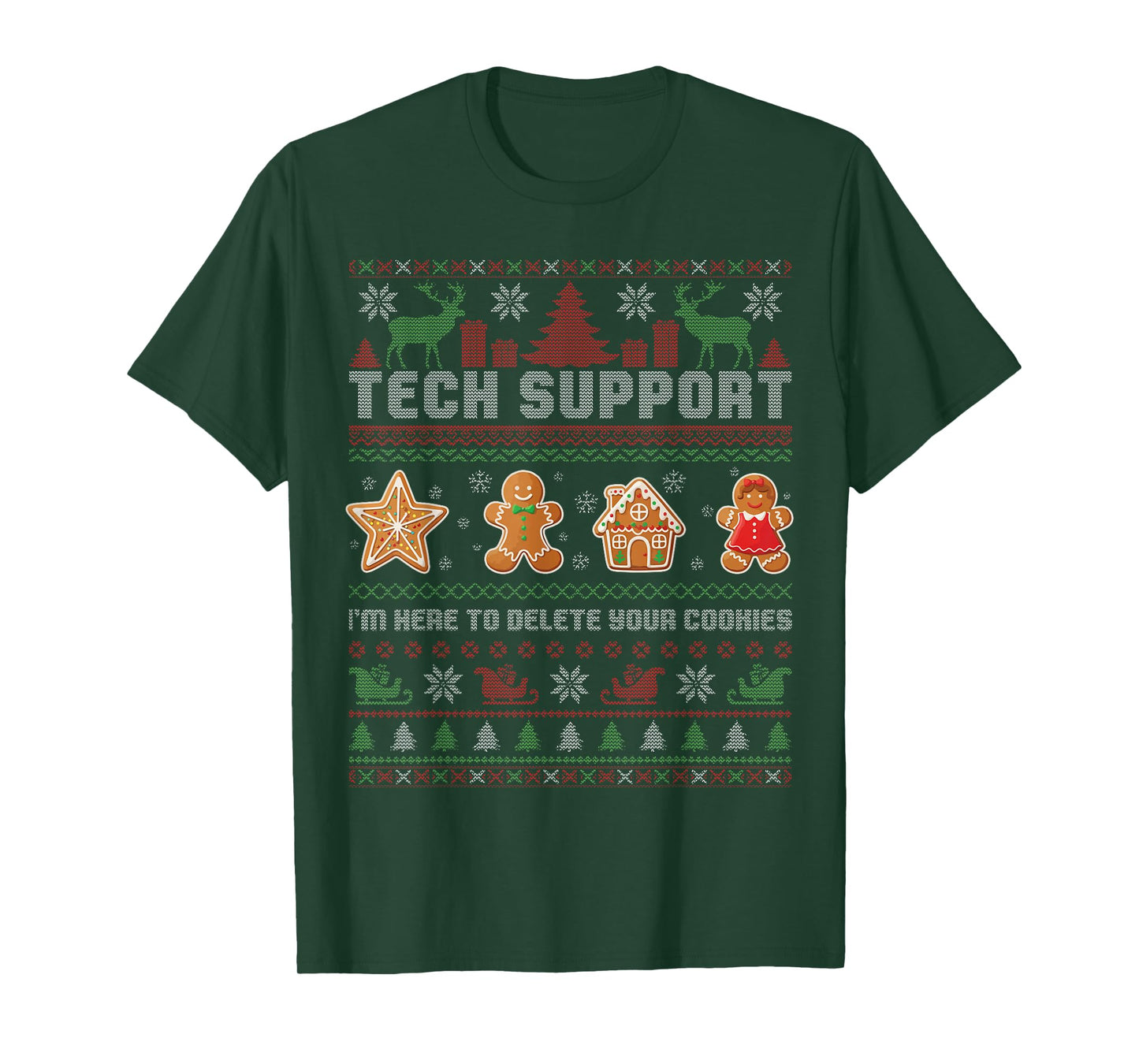 Tech Support I'm Here to Delete Your Cookies Ugly Christmas T-Shirt