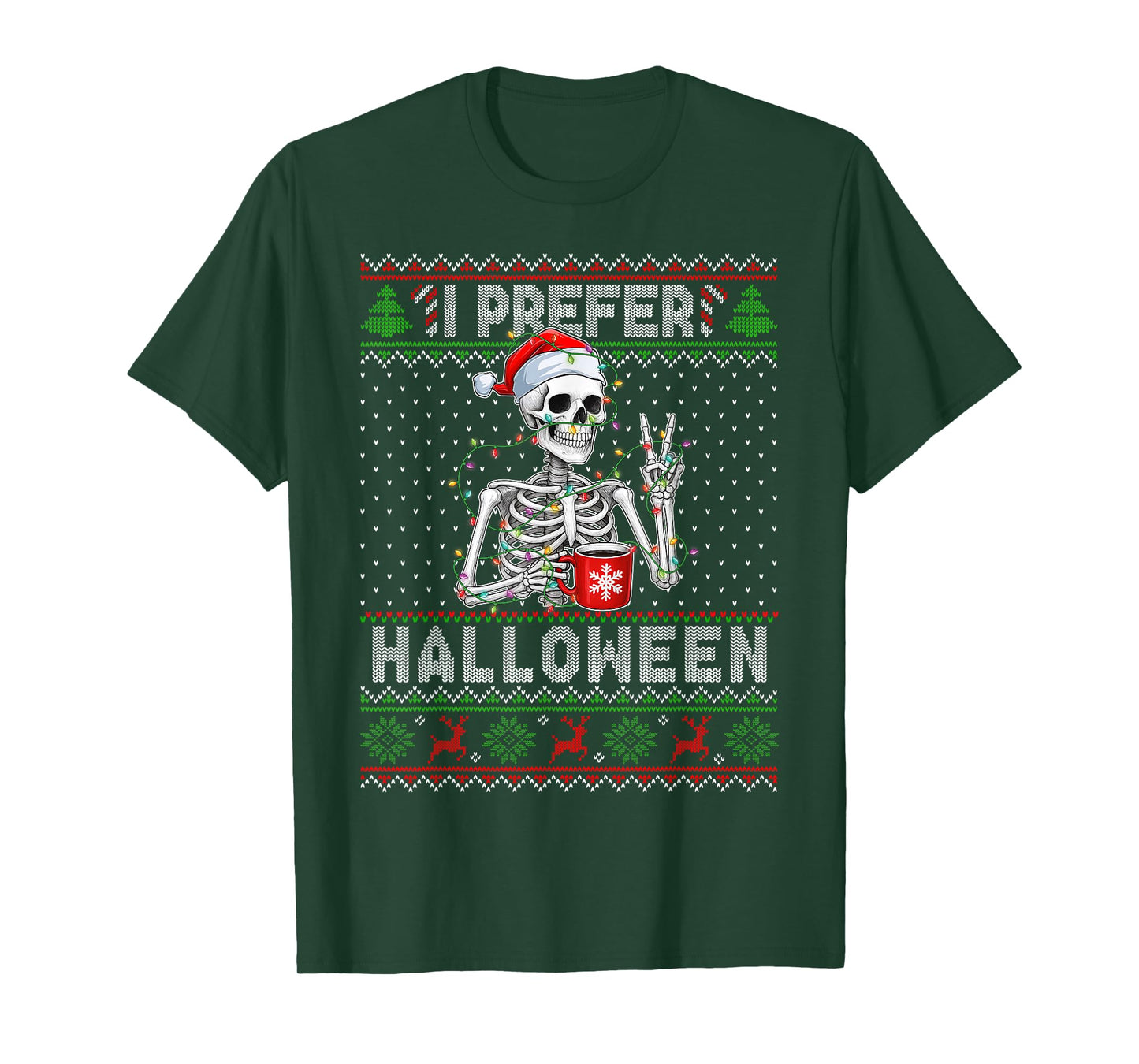 Funny I Prefer Halloween Skeleton Ugly Christmas Sweater T-Shirt