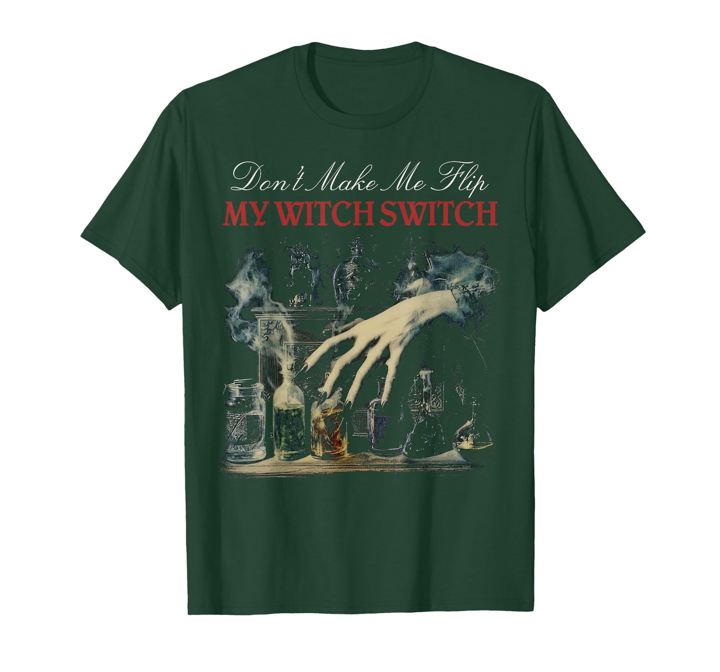 Don’t Make Me Flip My Witch Switch Funny Halloween T-Shirt