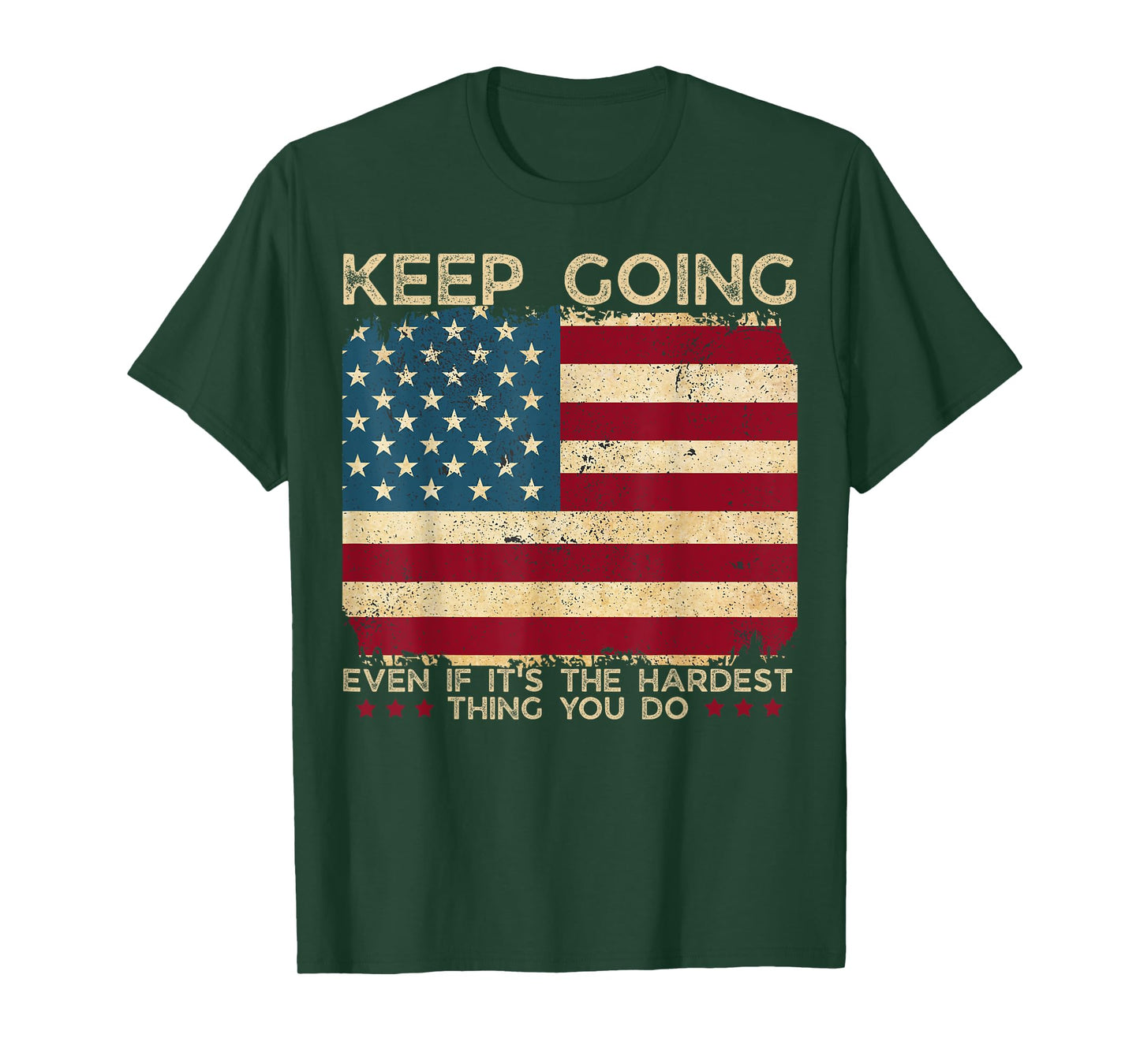 Keep Going Even If It's The Hardest Thing You Do Funny Gym T-Shirt