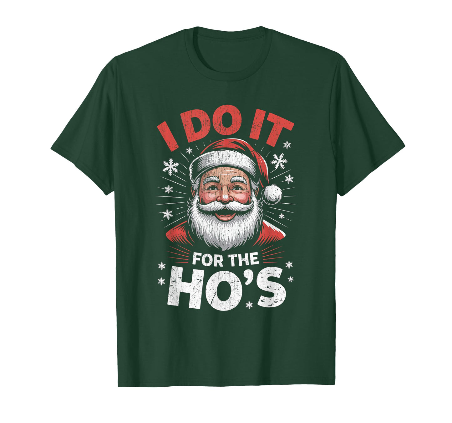 I Do It for The Ho's Funny Christmas Santa T-Shirt
