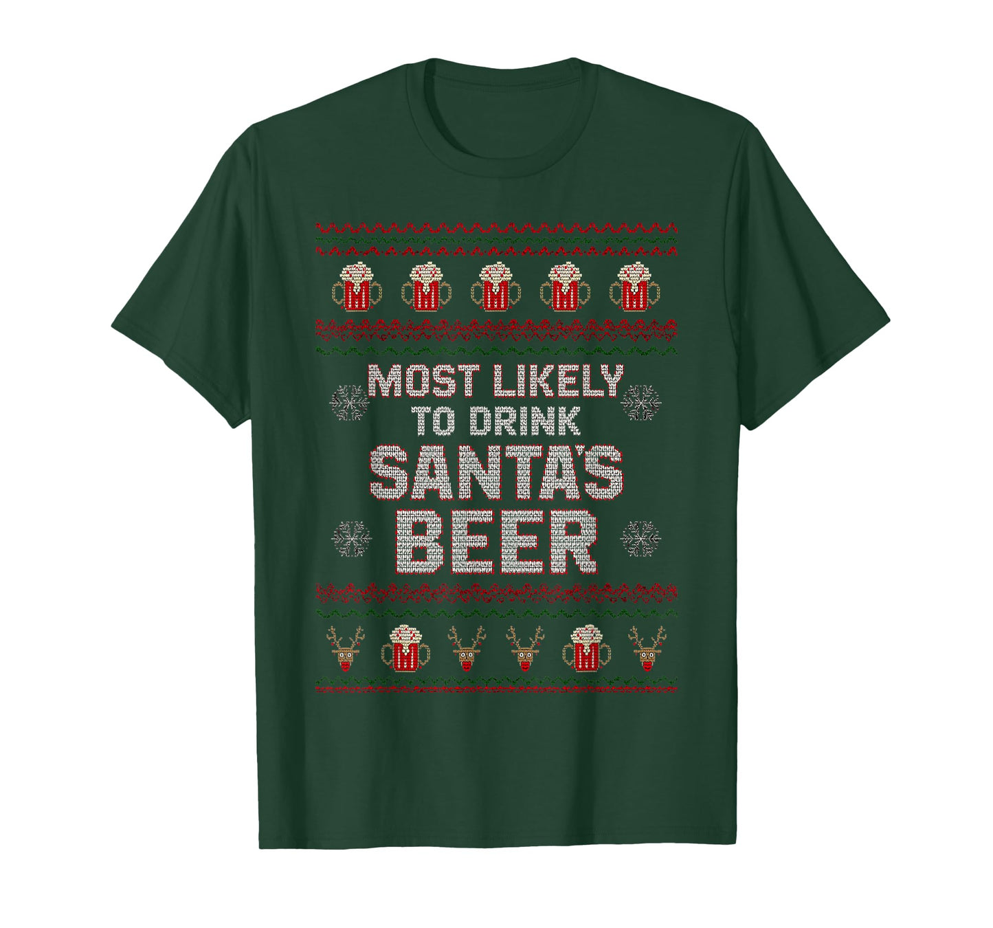 Most Likely to Drink Santa's Beer Ugly Christmas Sweater T-Shirt