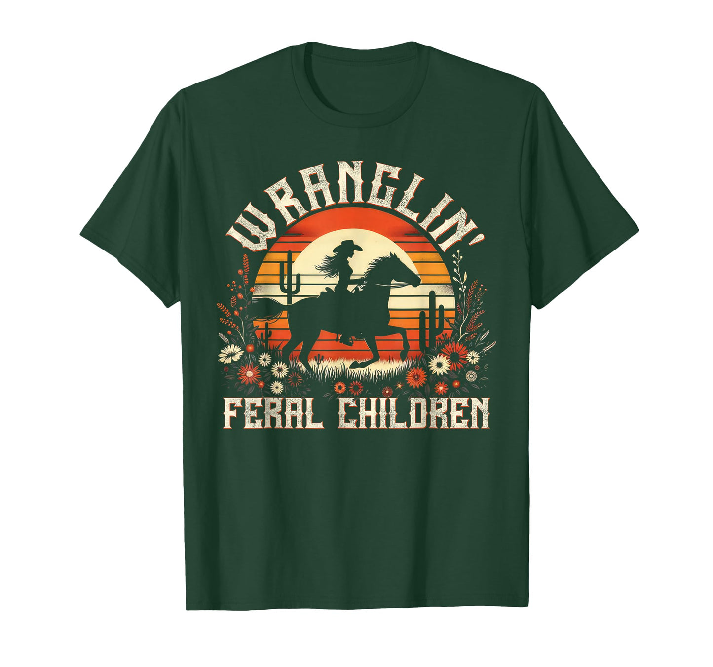 Wranglin Feral Children Retro Cowgirl 90s Western Funny T-Shirt