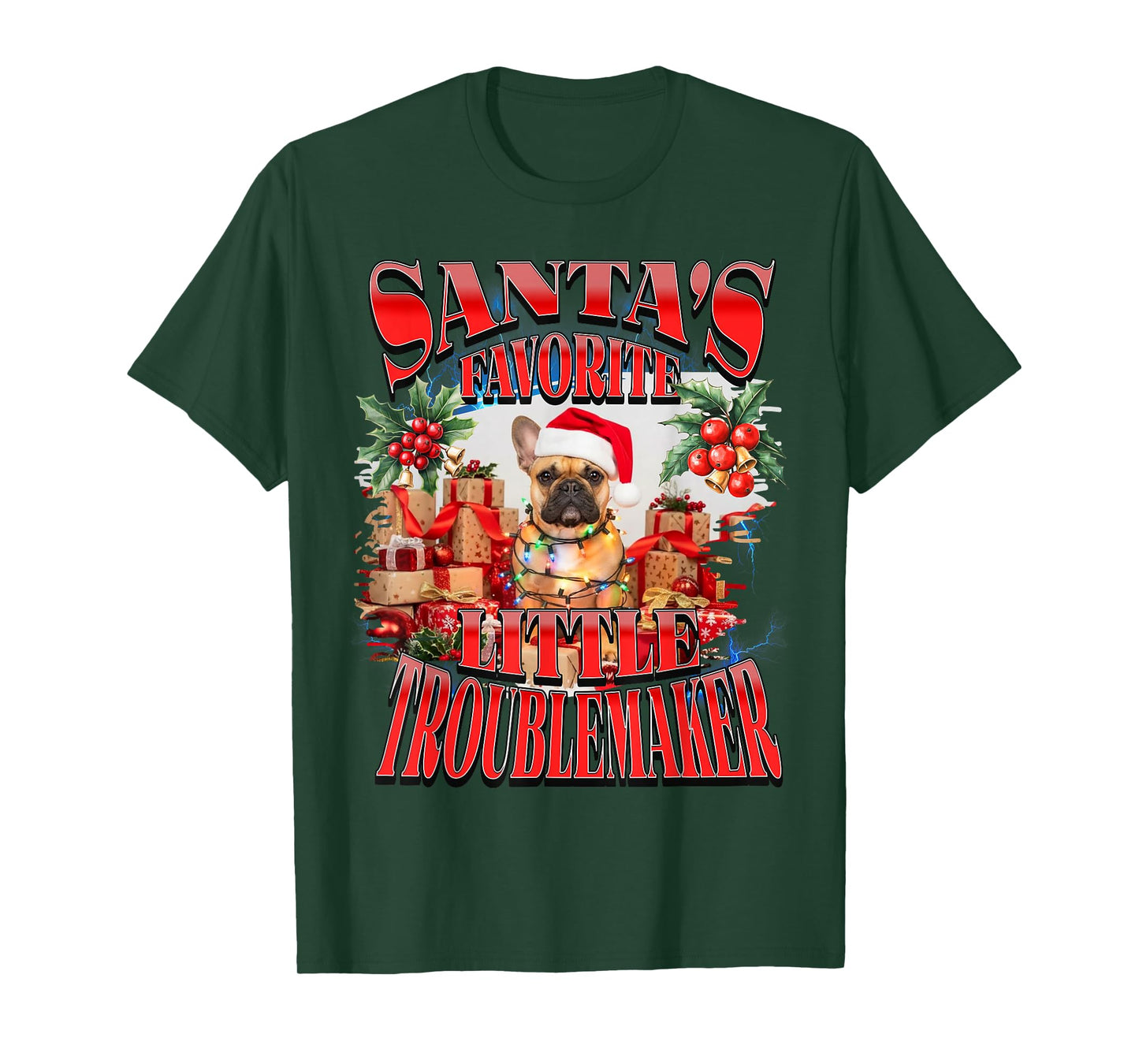 Santa Frenchie Troublemaker Christmas French Bulldog Ugly T-Shirt