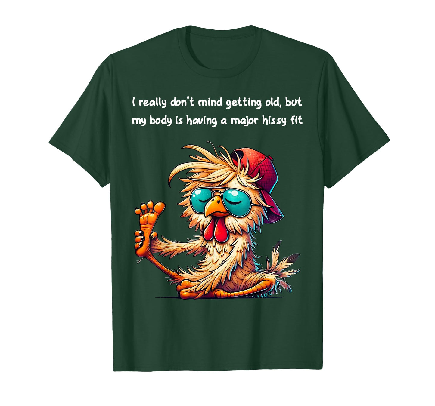Chicken I Really Don't Mind Getting Old But My Body T-Shirt