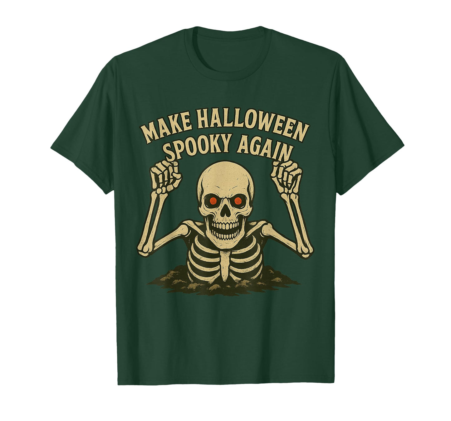 Skeleton Make Halloween Spooky Again for Men, Women & Kids T-Shirt