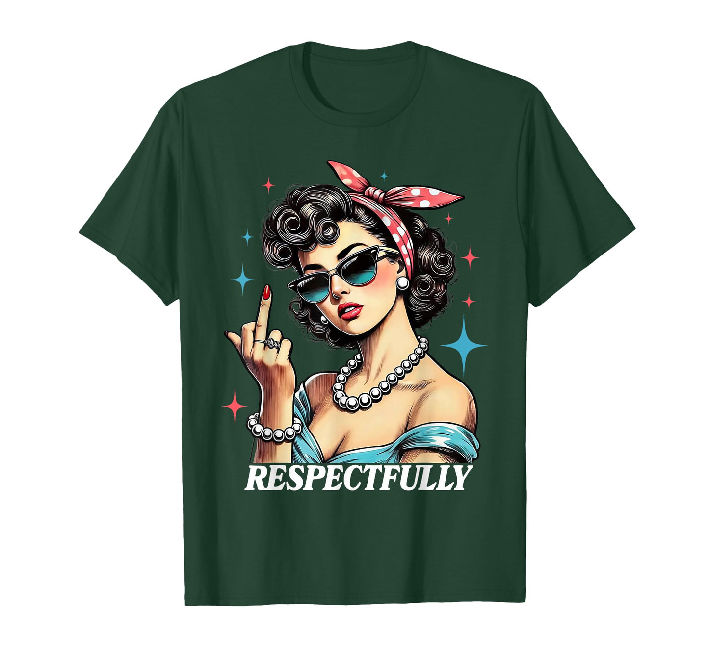 Respectfully Women T-Shirt