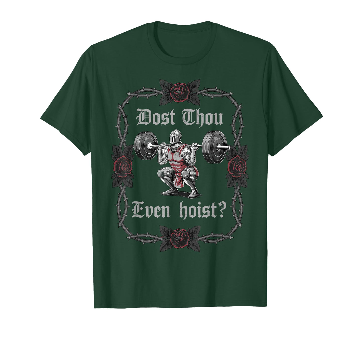 Dost Thou Even Hoist? Knight Weightlifter Workout Gym Gothic T-Shirt
