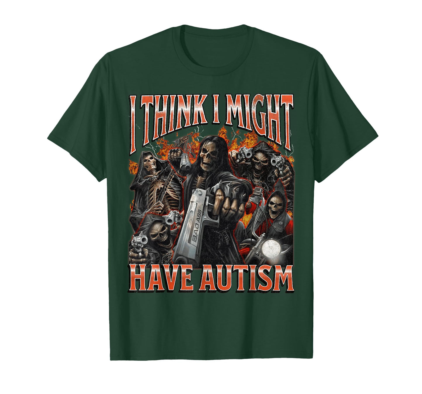 I Think I Might Have Autism Funny Hard Skeleton Meme Bootleg T-Shirt