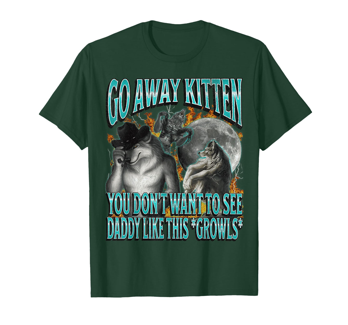 Go Away Kitten Funny Offensive Werewolf Meme Bootleg Graphic T-Shirt