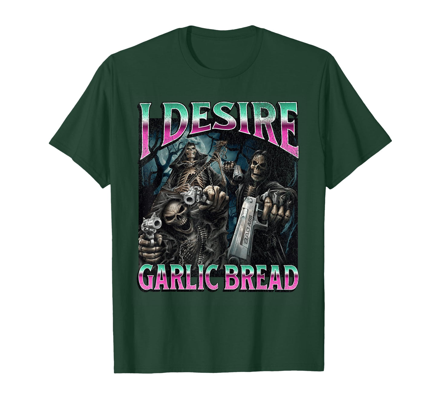 I Desire Garlic Bread Funny Hard Skeleton Meme Bootleg T-Shirt
