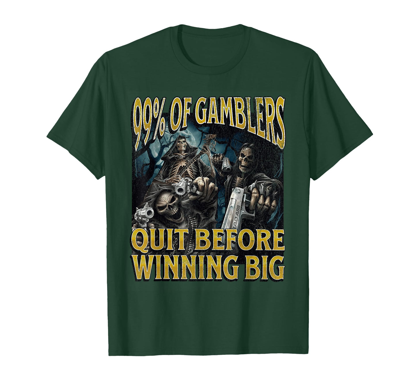 Gamblers Quit Funny Hard Skeleton Meme Bootleg T-Shirt