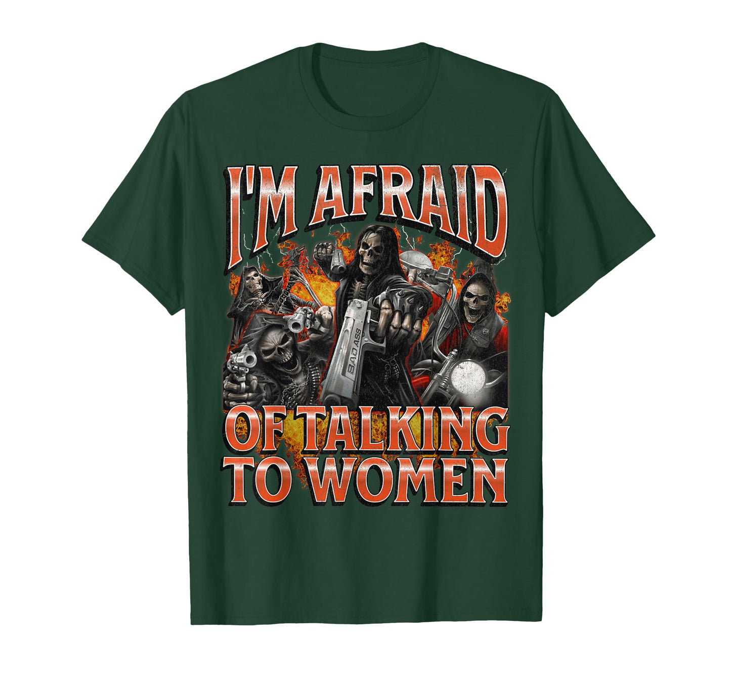 I'm Afraid Of Women Funny Hard Skeleton Meme Bootleg Graphic T-Shirt