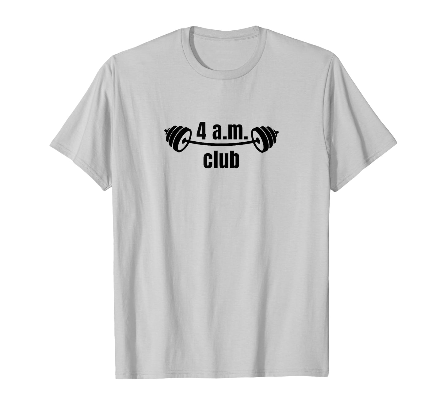 4 a.m. club | bodybuilding | gym T-Shirt