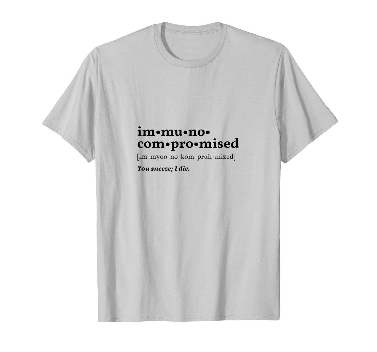IMMUNOCOMPROMISED "DEFINITION" T-Shirt