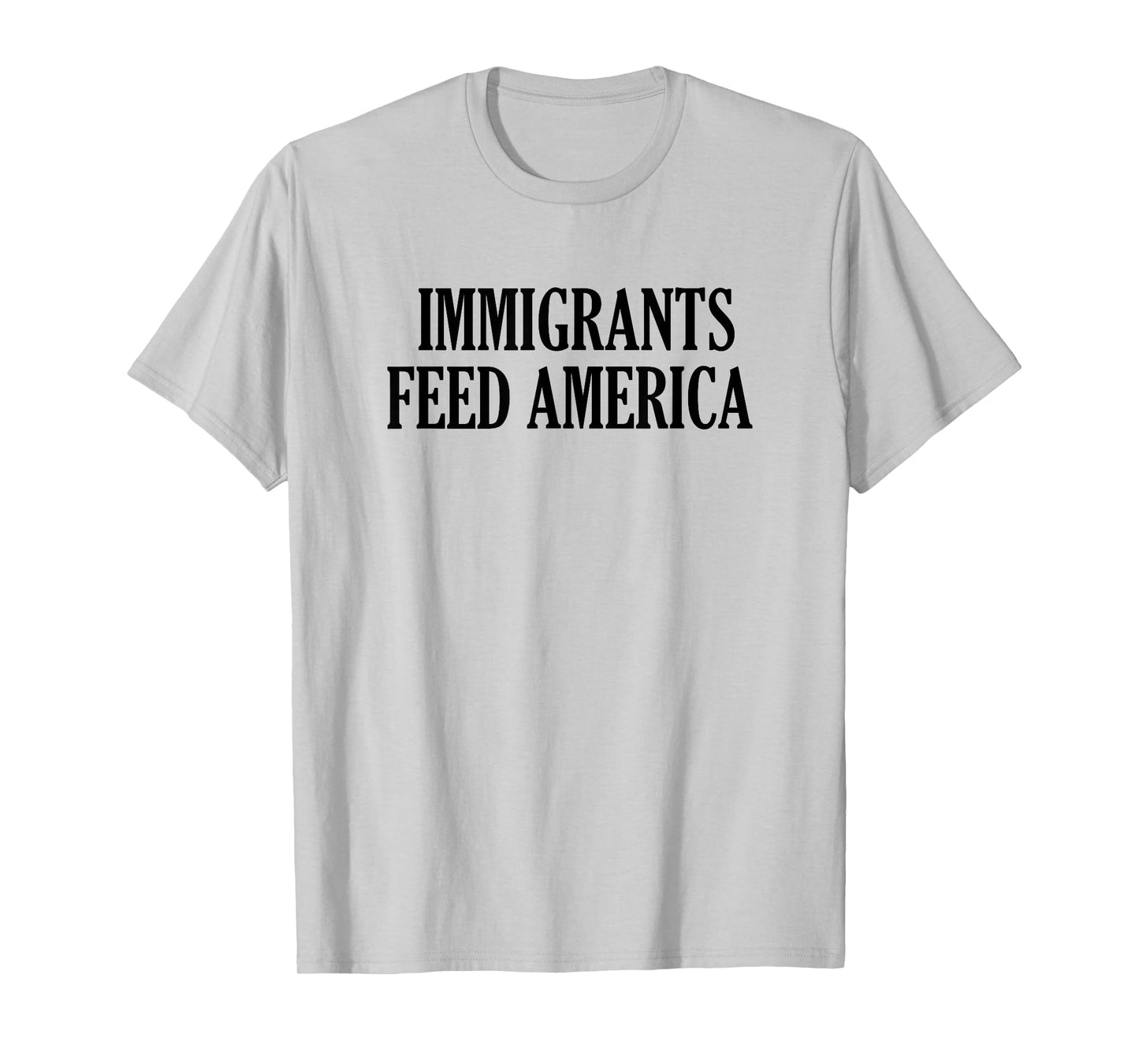 Immigrants Feed America T-Shirt