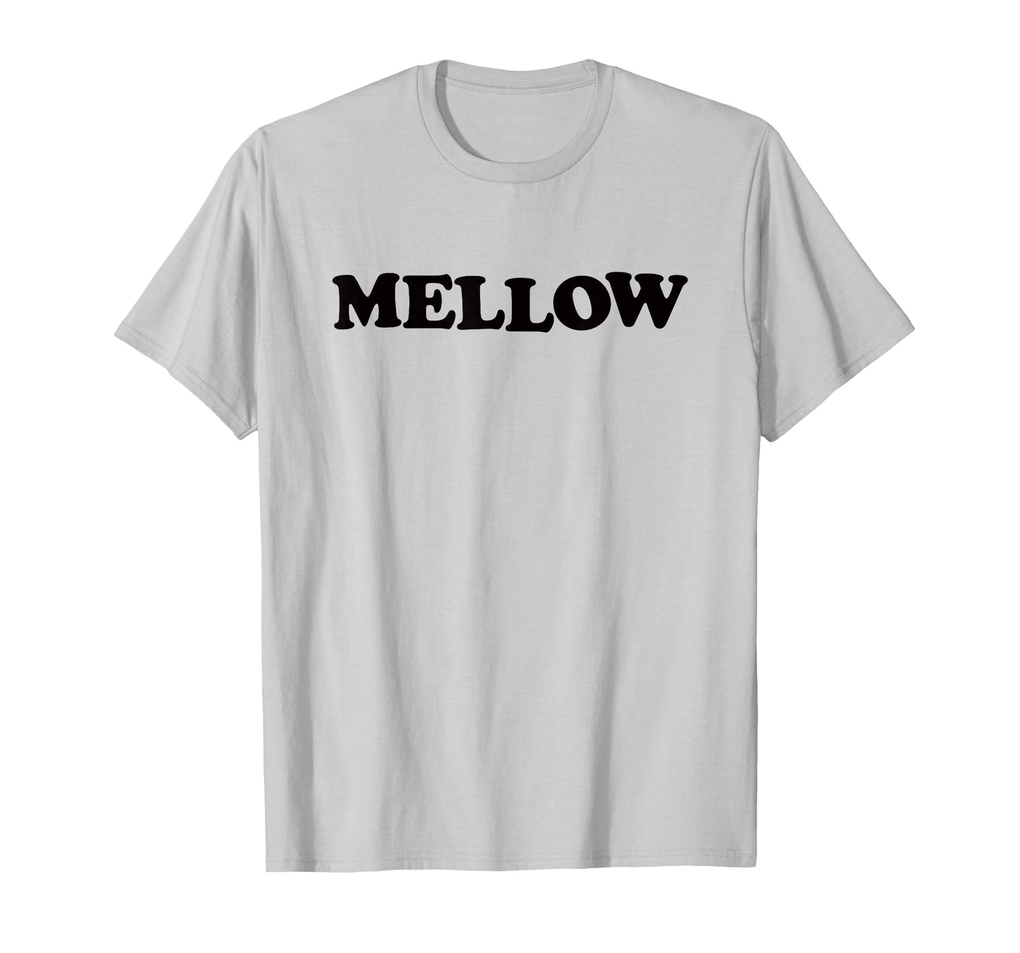 MELLOW - calm sarcastic pun punny 70s 80s 90s retro vibes T-Shirt