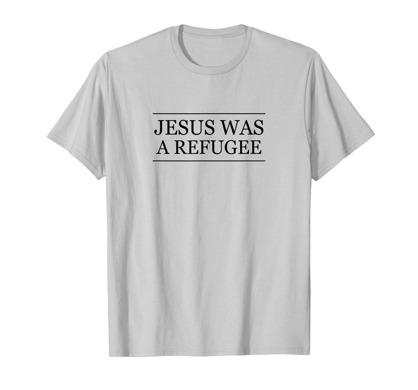 Top that Says Jesus was a REFUGEE | Christian Pro Immigrant T-Shirt