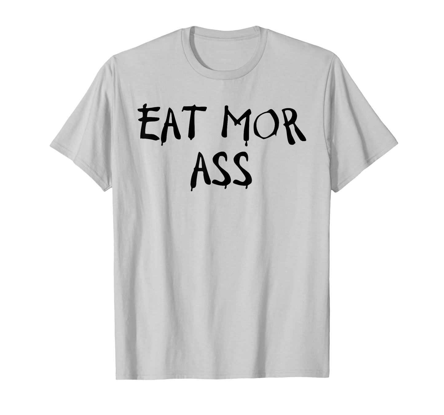 Eat More Ass Funny Adult Butt Lover Retro Booty Vintage Gym T-Shirt
