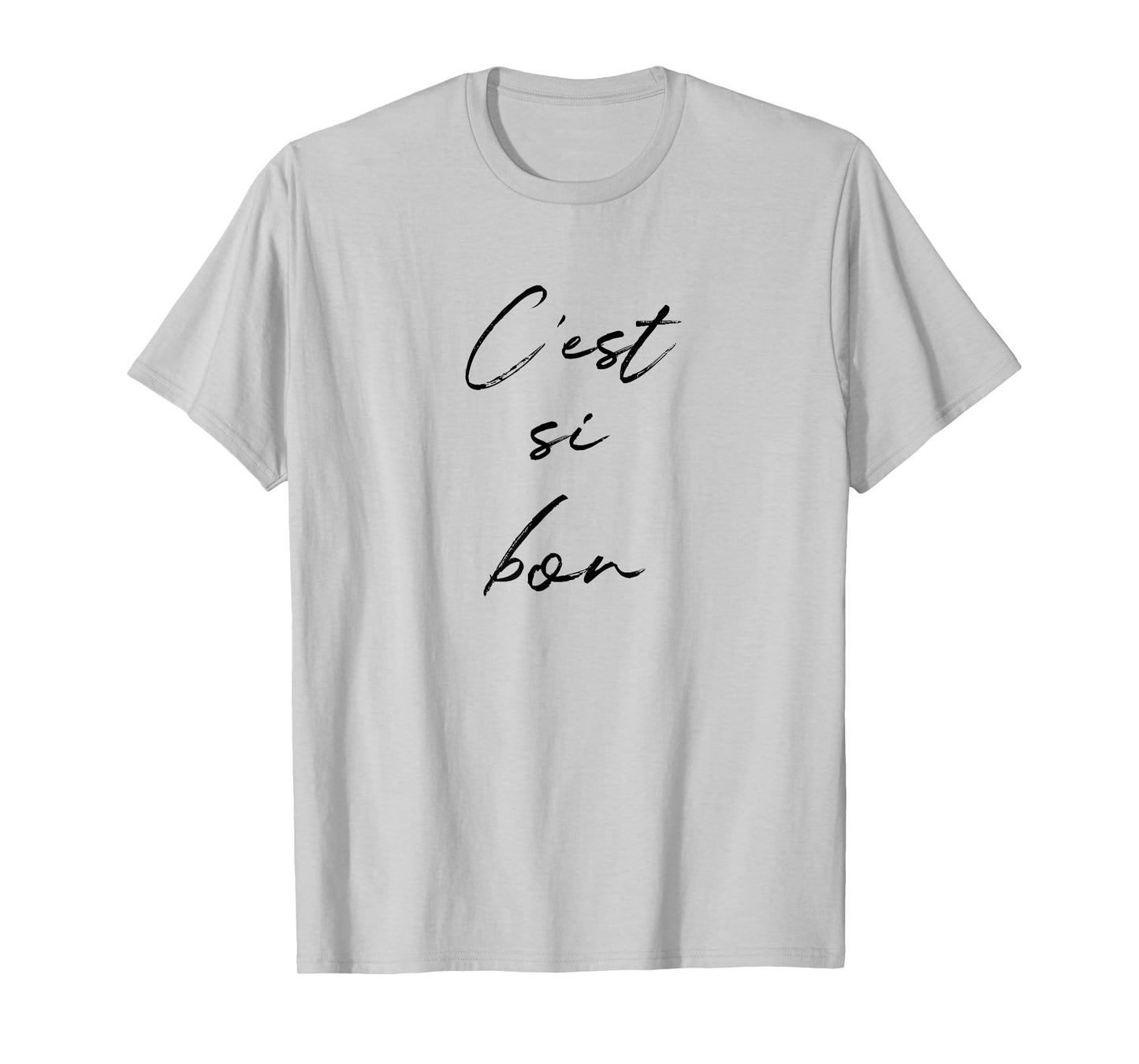 C'est Si Bon It's So Good Fun French Travel Gym Vacation T-Shirt