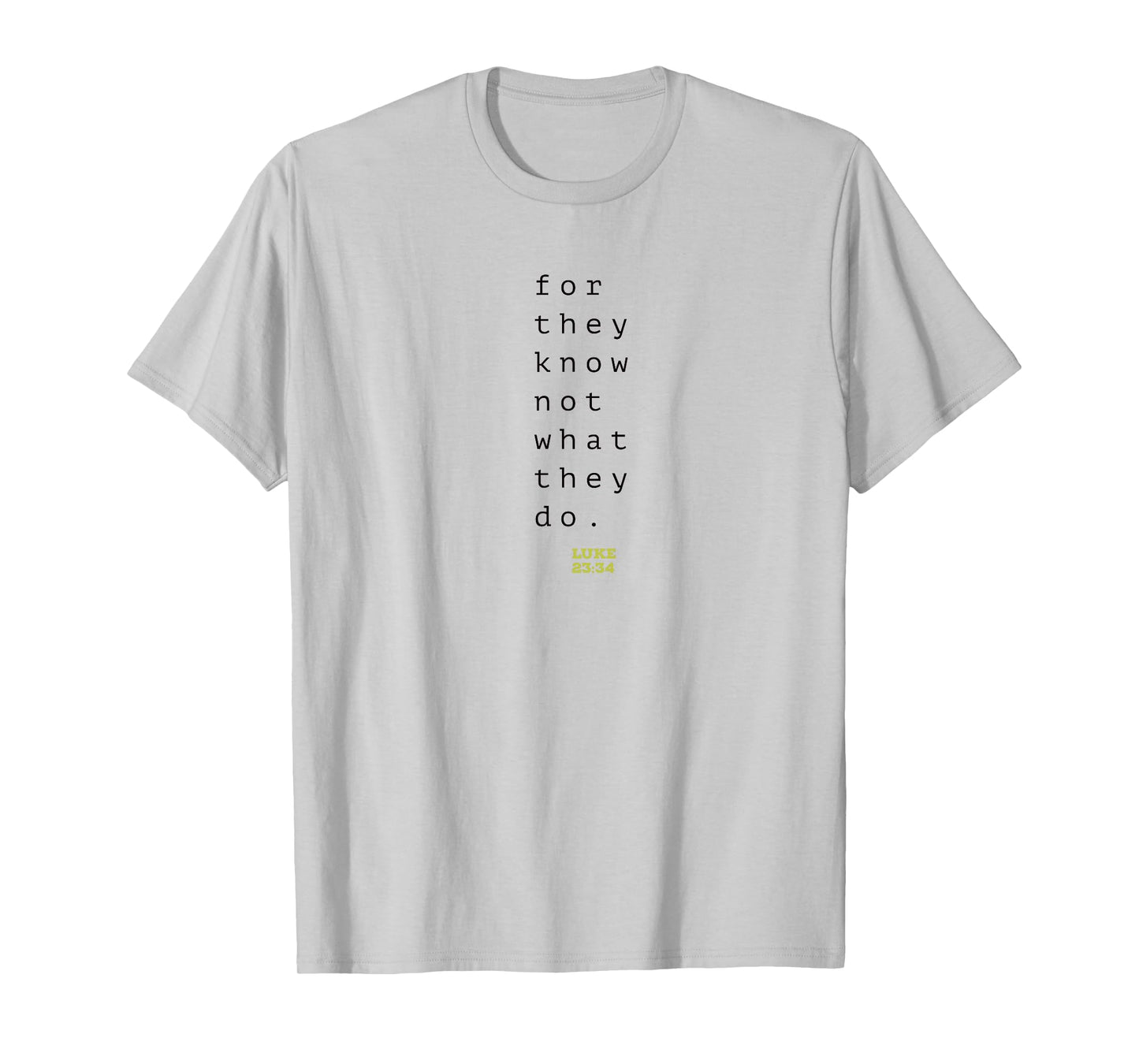 Father Forgive Them Scripture Tee T-Shirt
