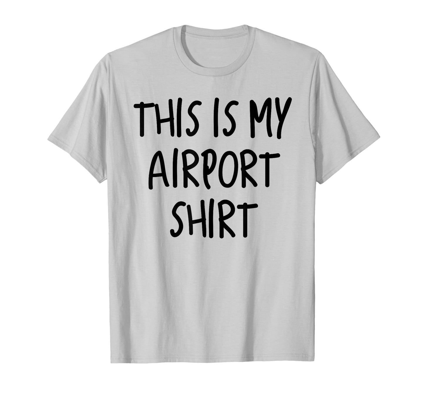 This Is My Airport Top Favorite Travel Outfit Best Traveling T-Shirt