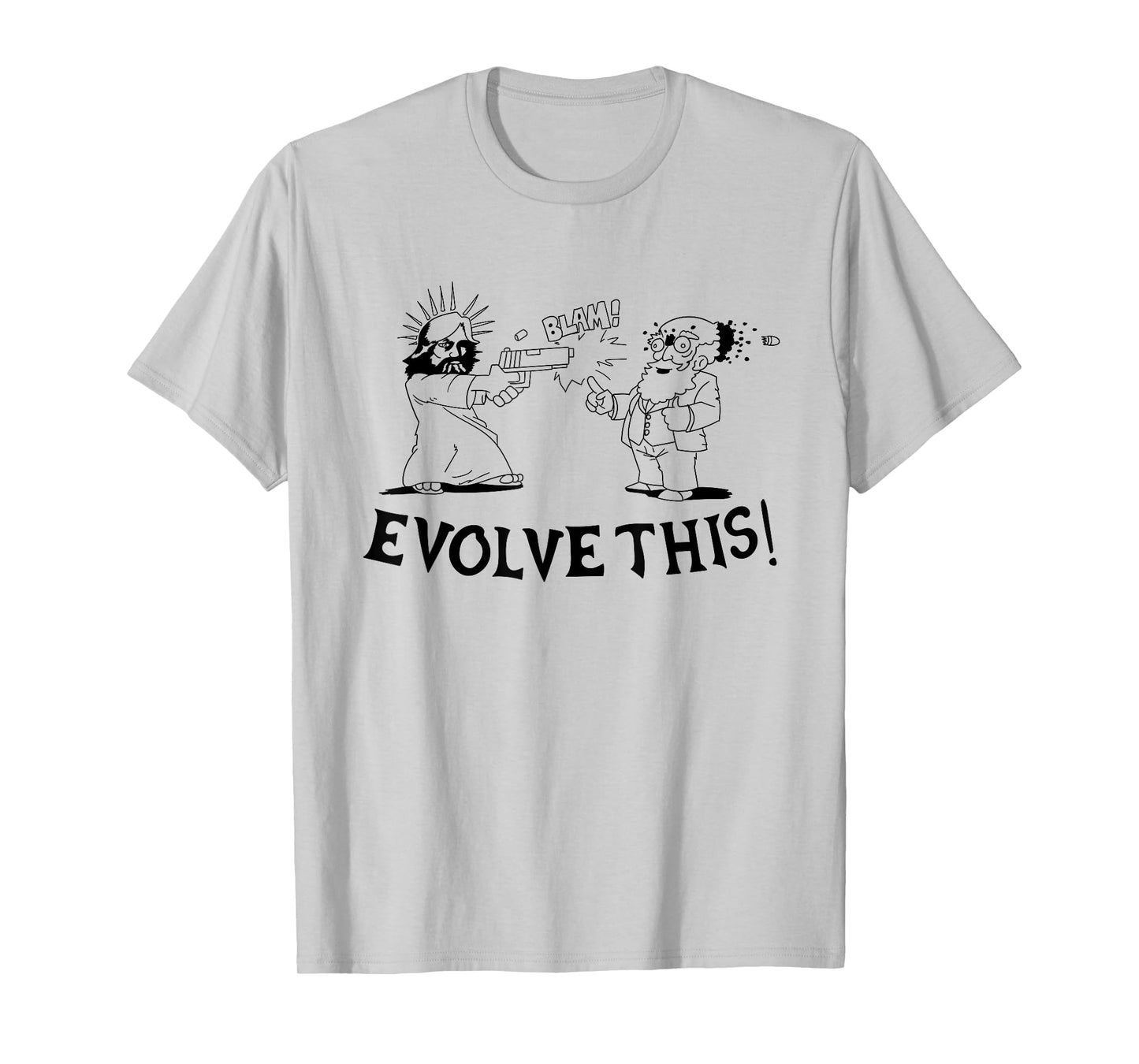 Evolve This - Jesus and Darwin T-Shirt