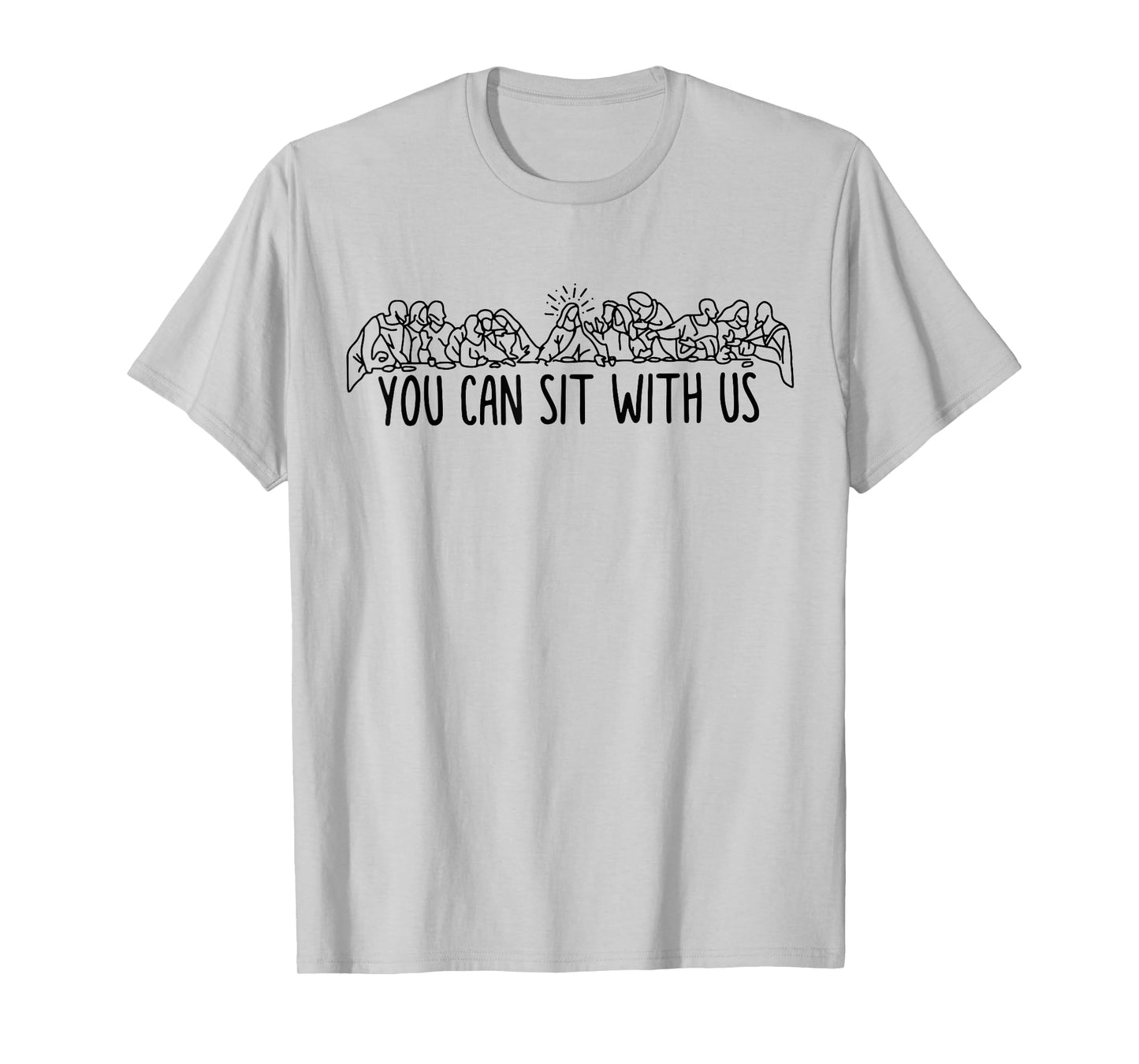 You can sit with u.s Jesus and twelve apostles T-Shirt