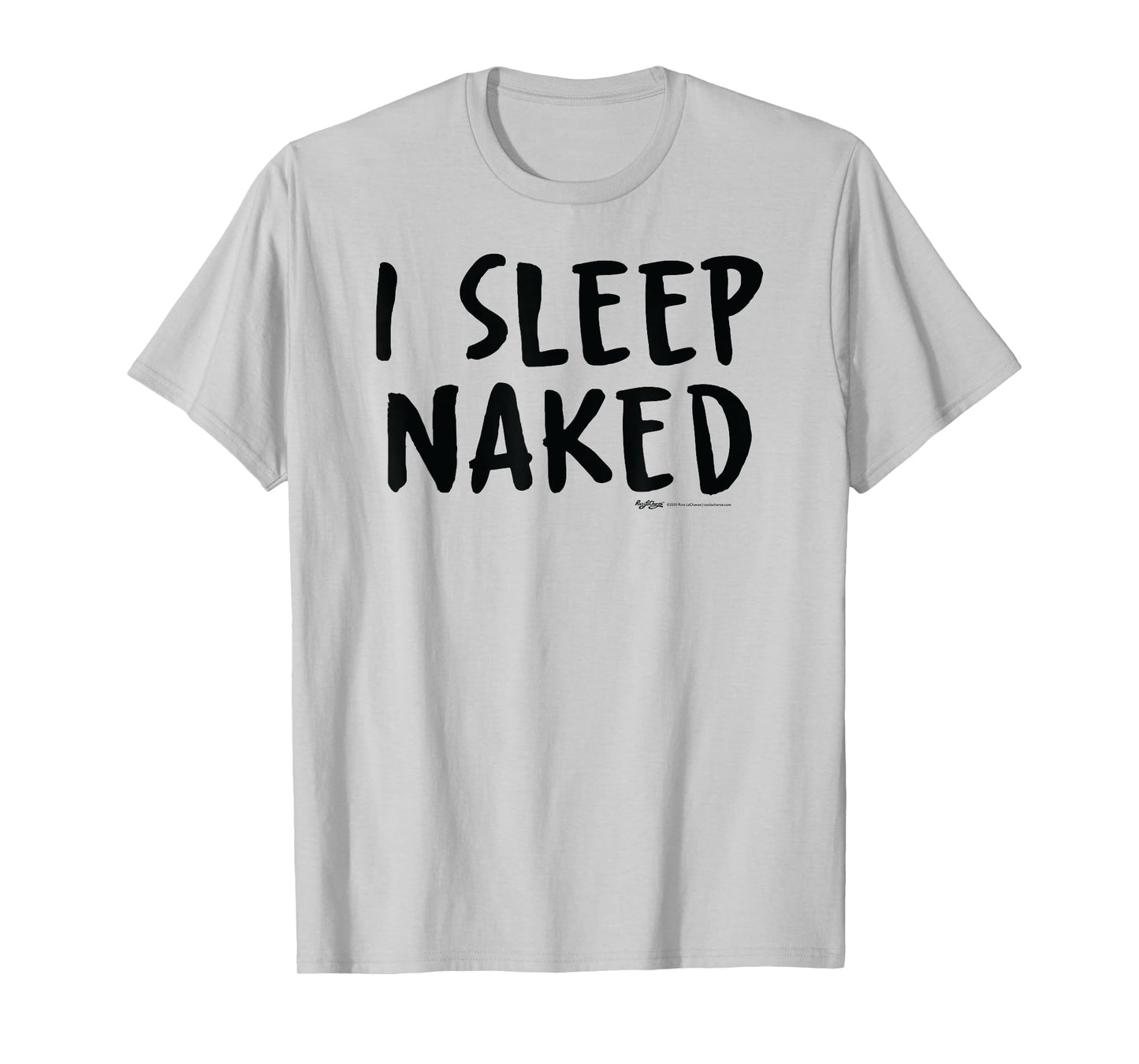 I Sleep Naked Nap T-Shirt