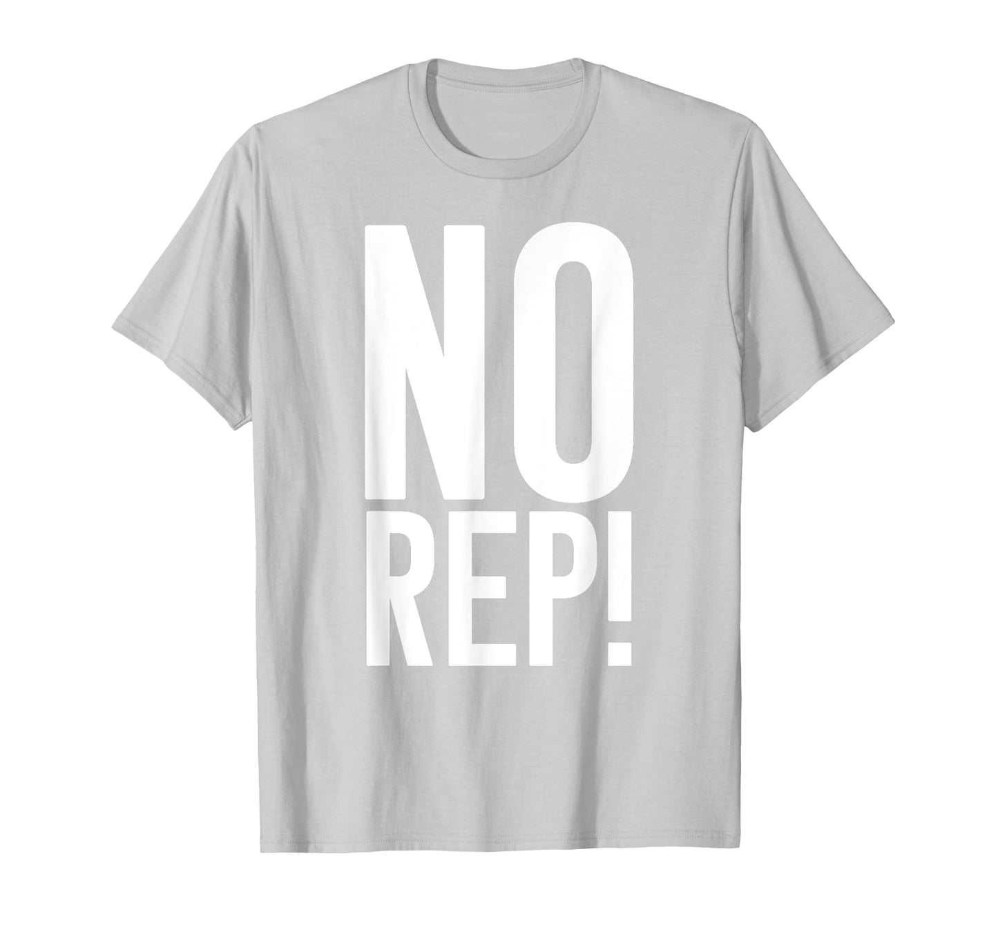 No Rep Fitness Judge T-Shirt