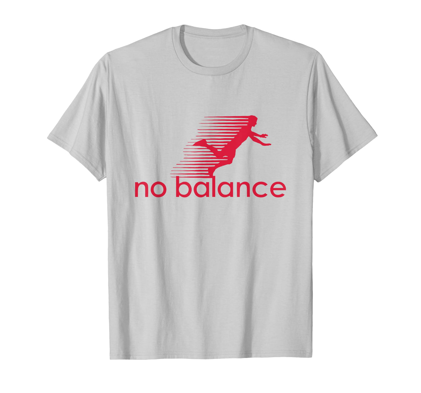 No Balance - Funny Parody Design for Sports and Humor T-Shirt