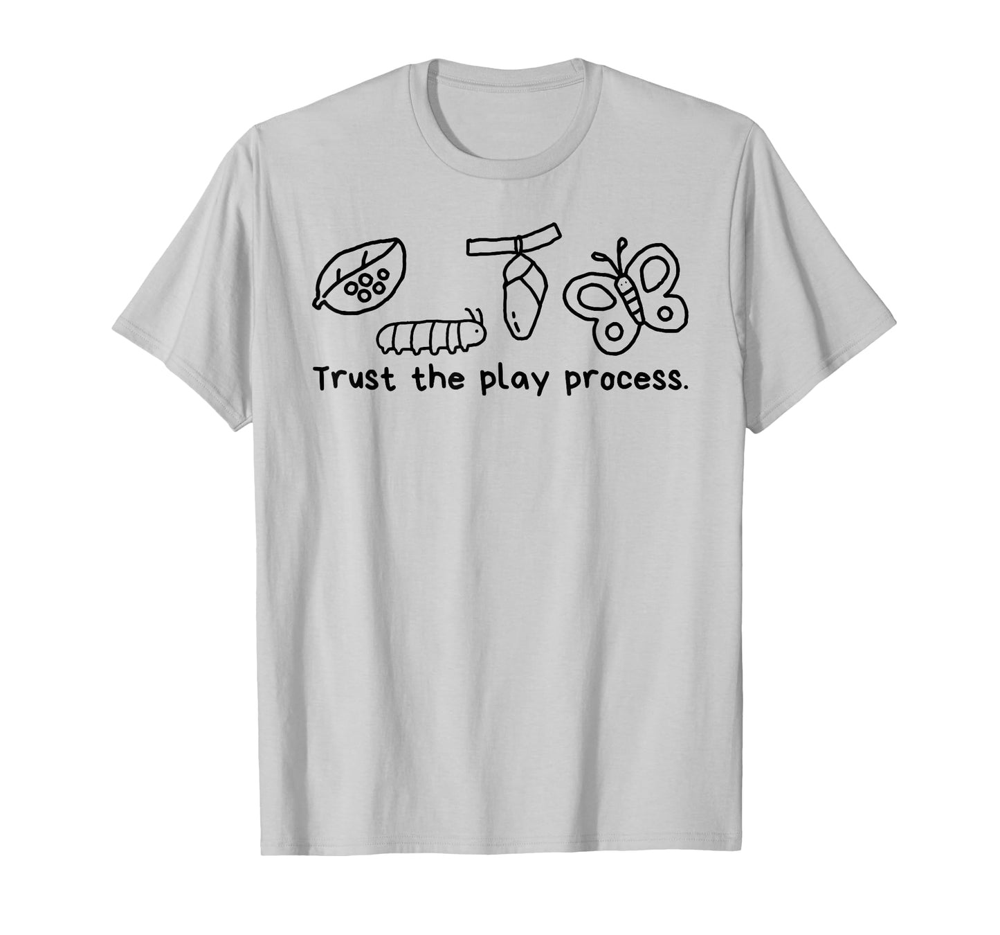 Trust the play process. T-Shirt