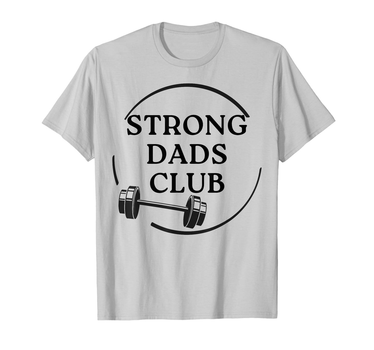 Strong Dads Club, Barbell Weightlifting Dad Fitness T-Shirt