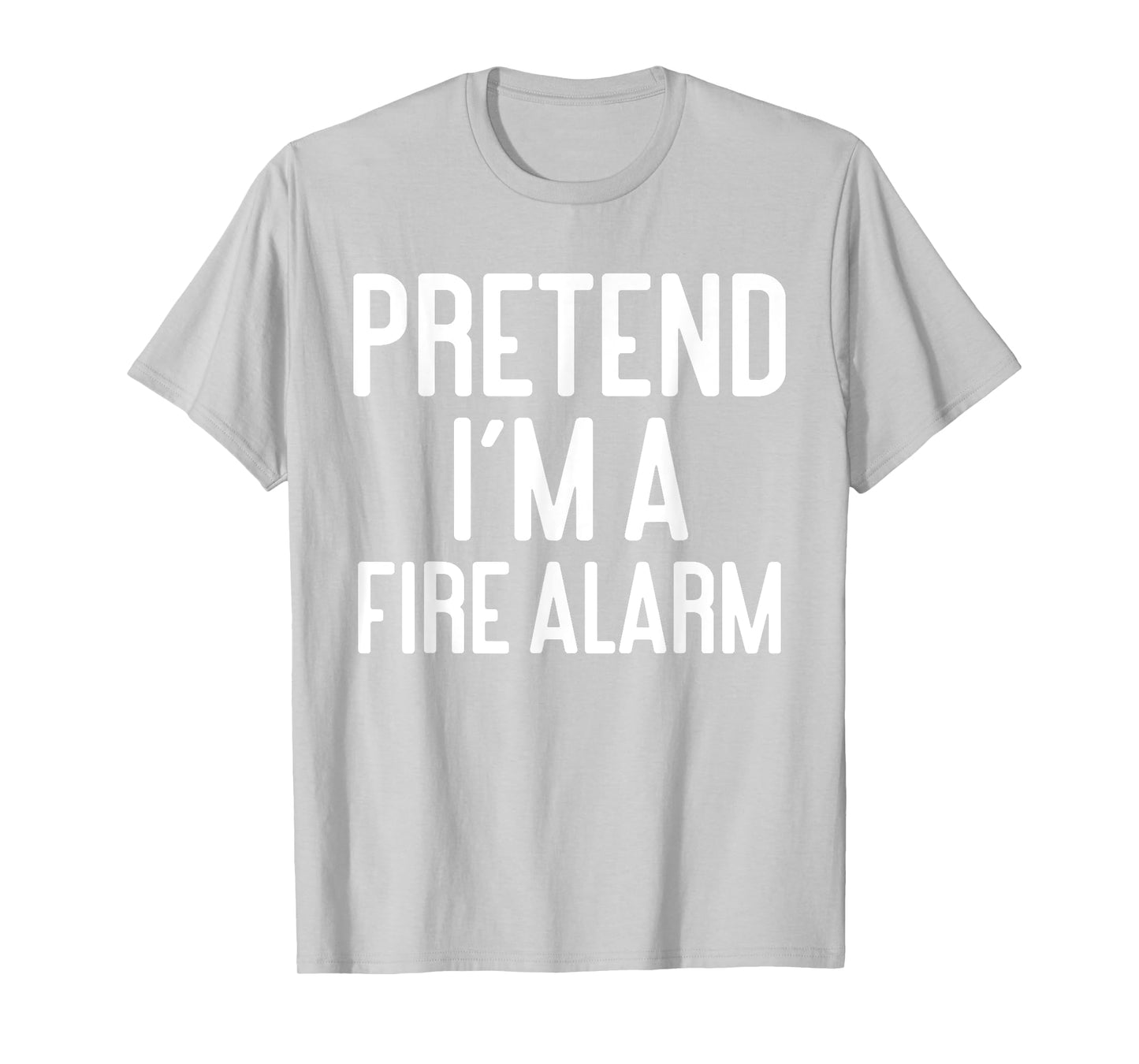 Funny Halloween Costume Party Pretend Im A Fire Alarm T-Shirt