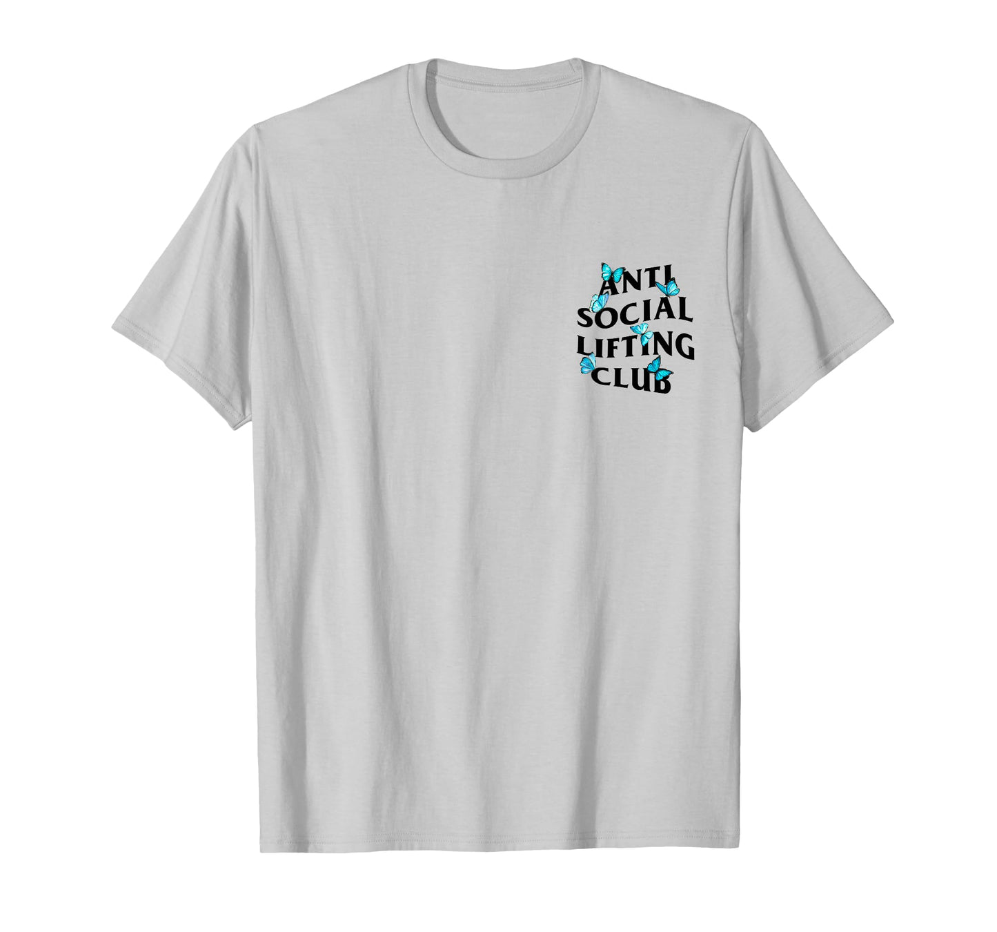 Anti Social Lifting Club with butterflies T-Shirt