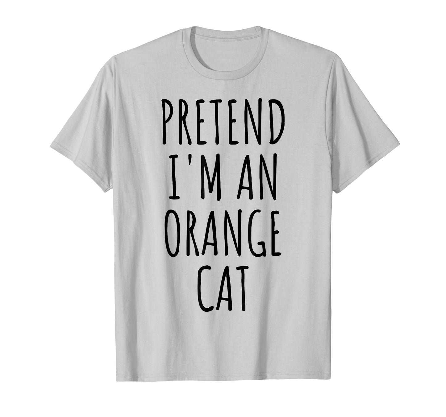 Pretend I'm An Orange Cat Halloween Costume T-Shirt for Men Women Kids
