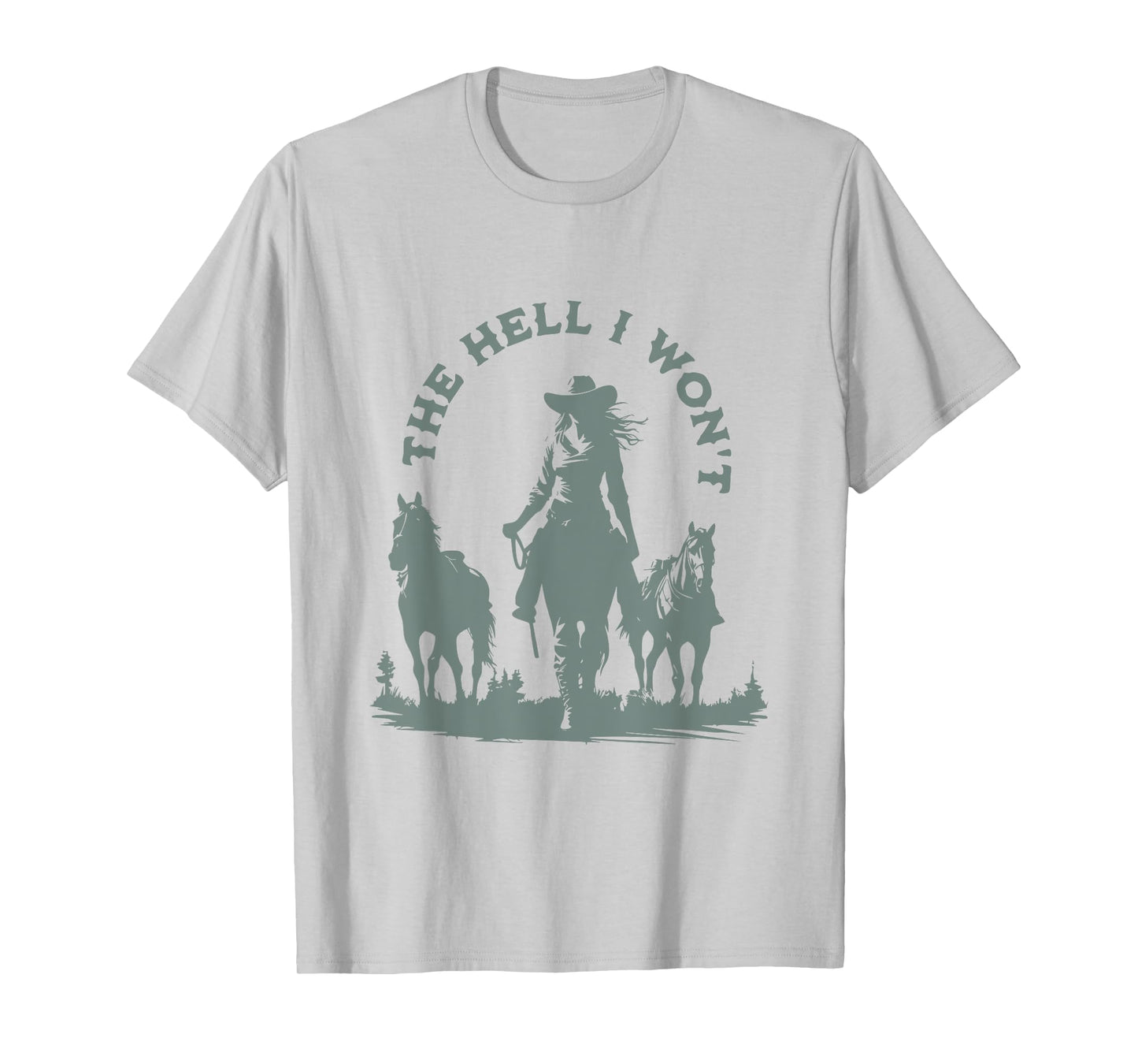 The Hell I Won't Horse Rider Western Rodeo Vintage Cowgirl T-Shirt
