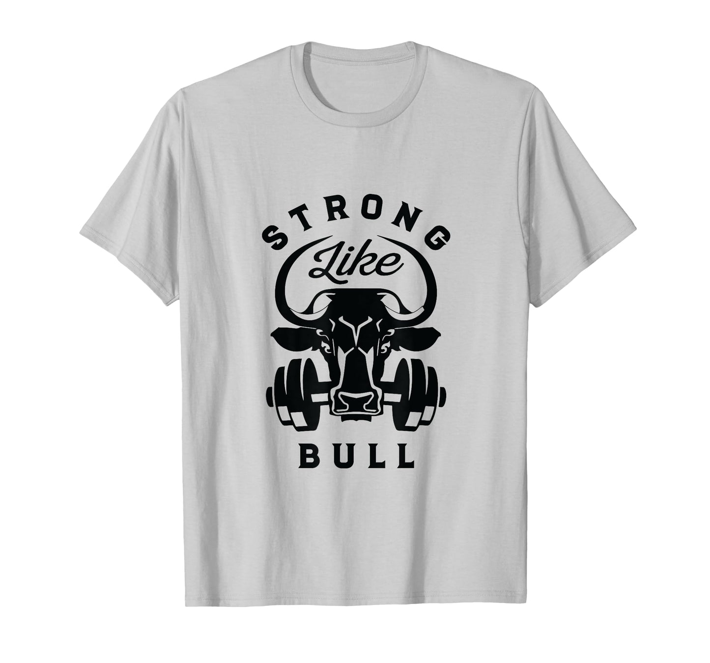 Strong Like A Bull Powerlifting Bodybuilding T-Shirt