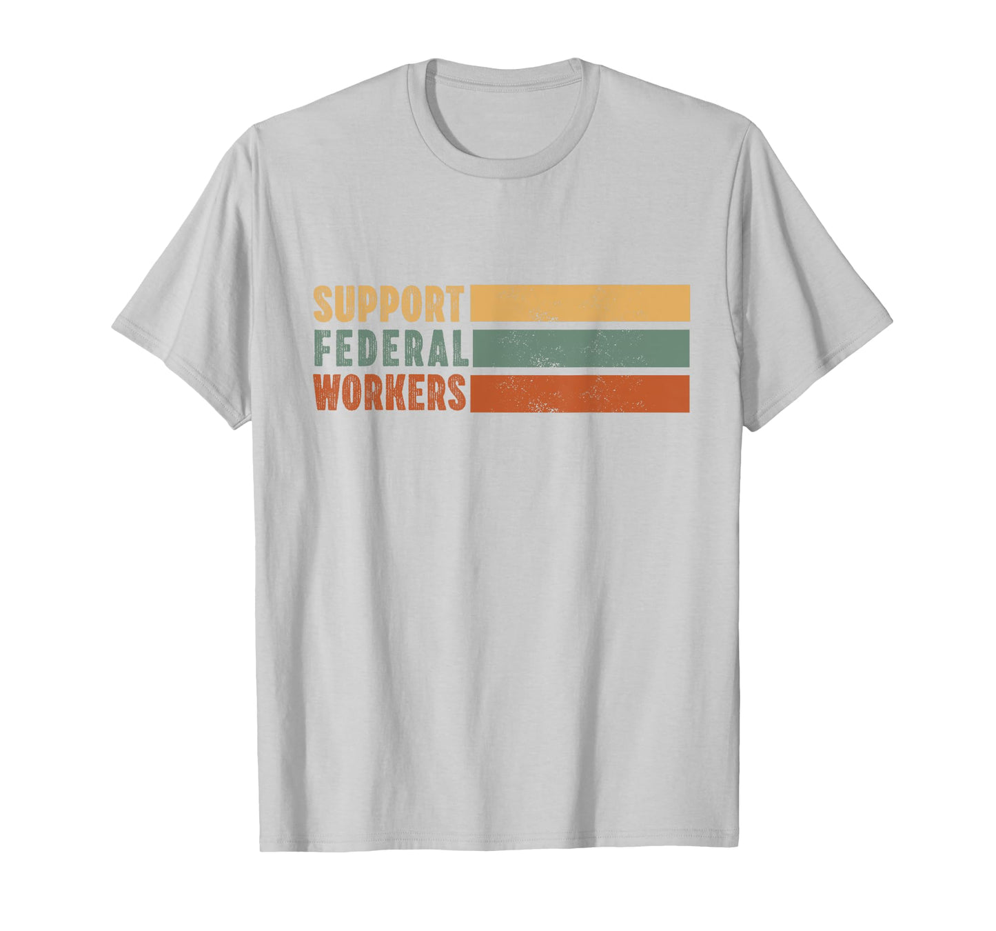 Support Federal Workers Protect Government Employees T-Shirt
