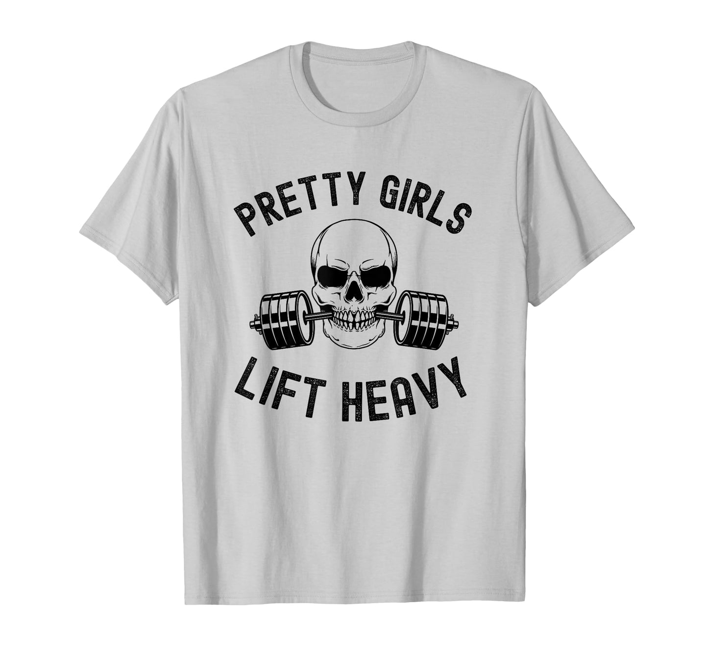 Pretty Girls Lift Heavy Weightlifter women gym skeleton T-Shirt