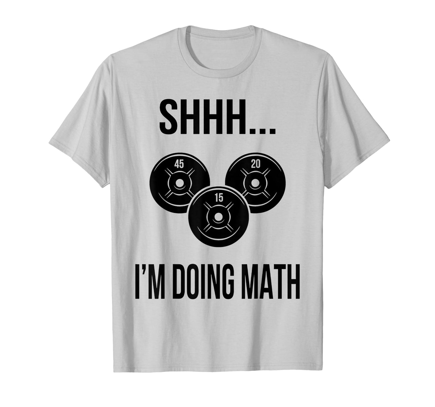 Shhh I'm Doing Math Gym Fitness Math T-Shirt
