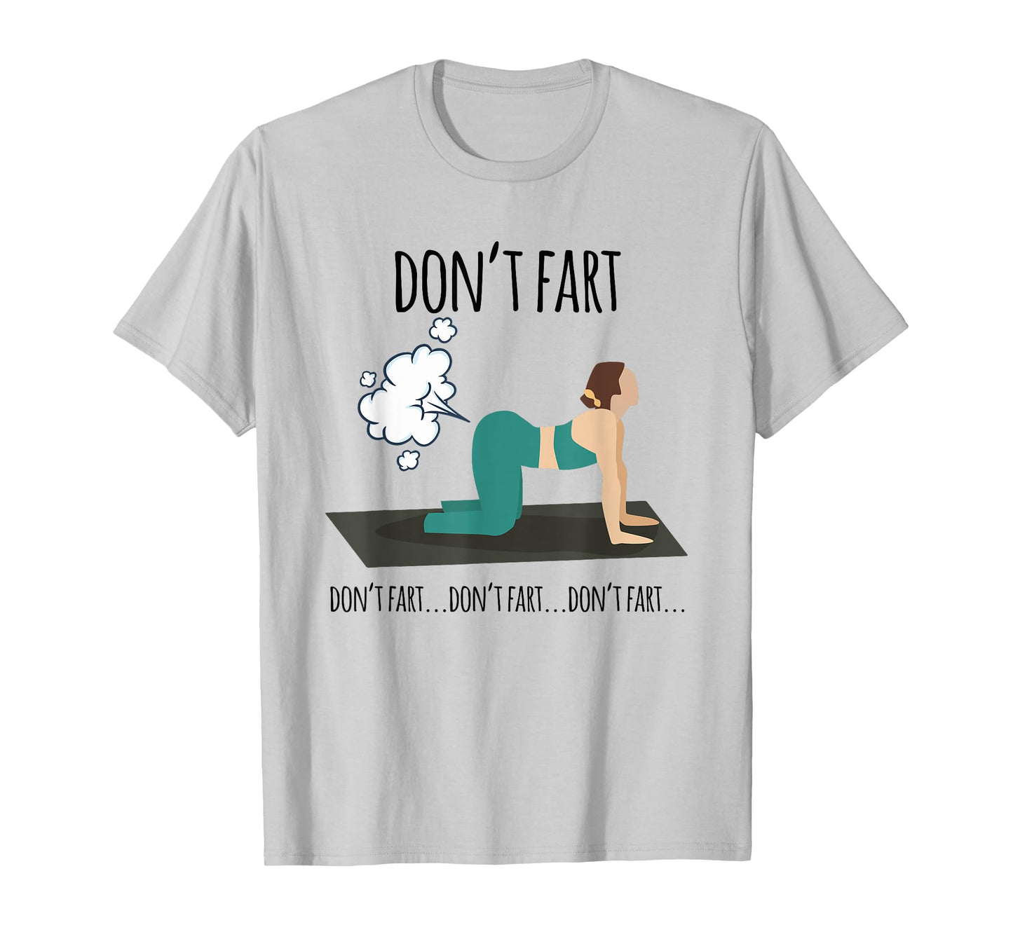 Funny woman fart not yoga workout funny pose fitness gym T-Shirt