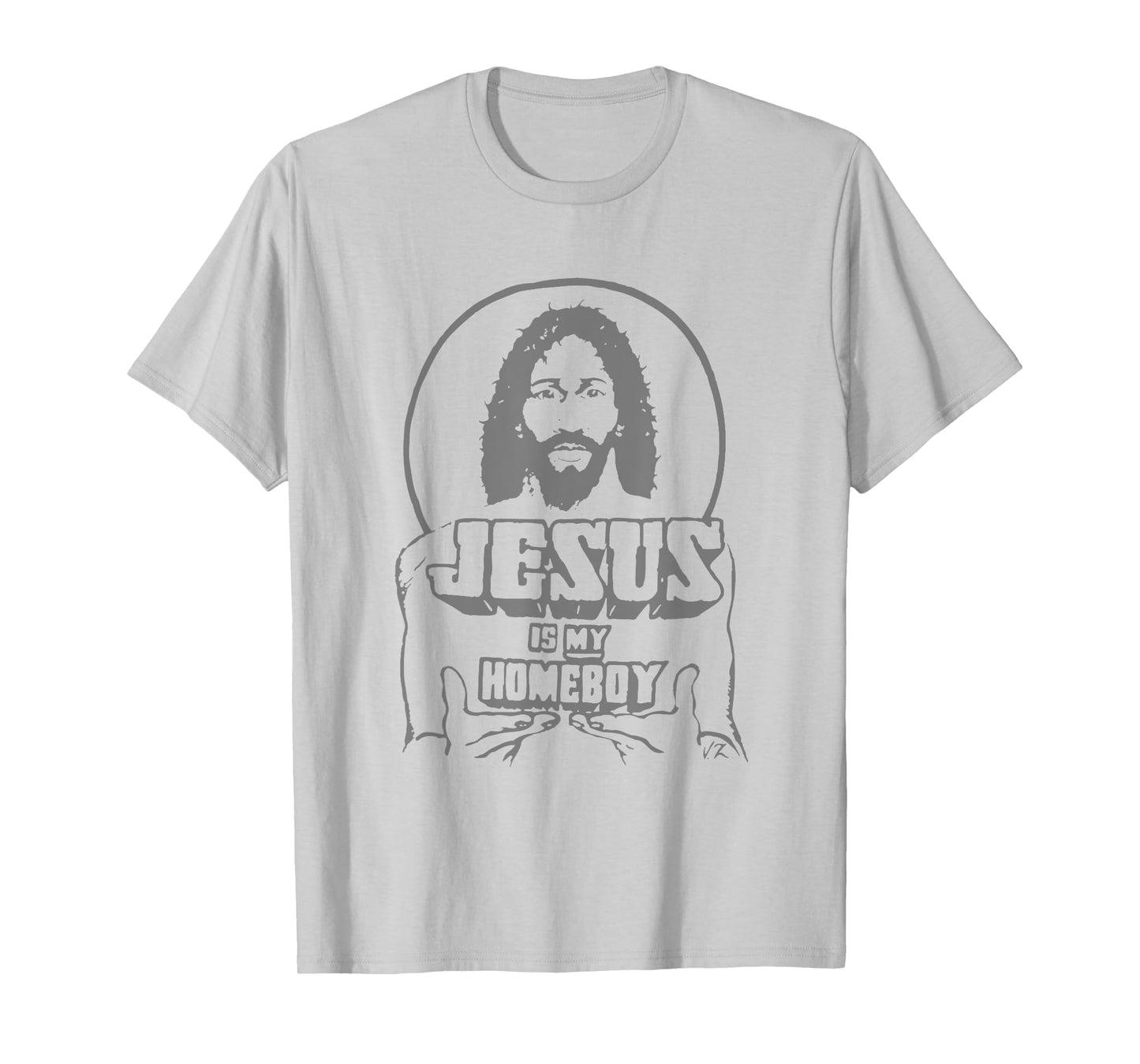 Vintage Funny Face Jesus Is My Homeboy Christian Faith T-Shirt