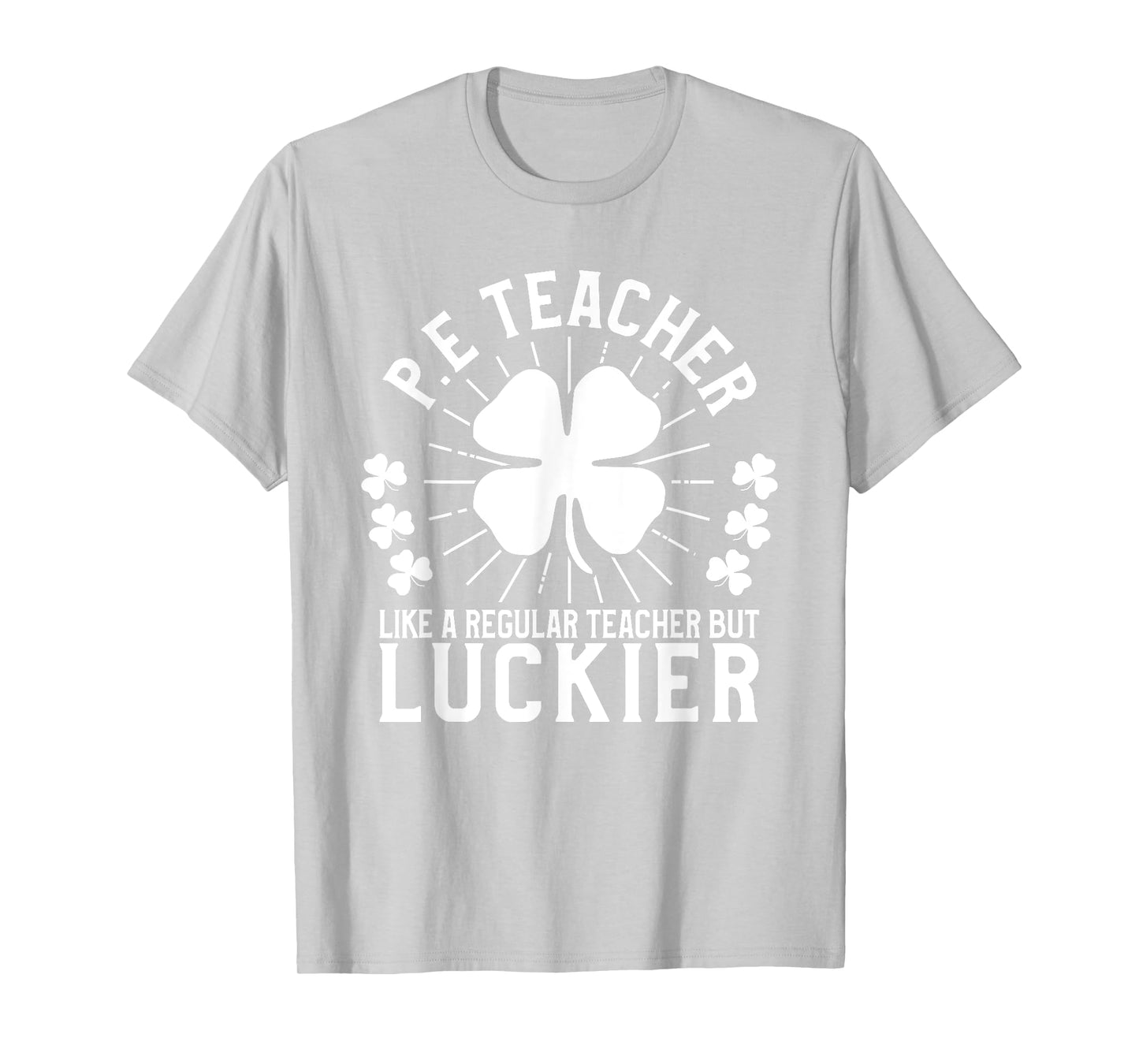 PE Teacher St Patrick's Day Gym Men Women T-Shirt