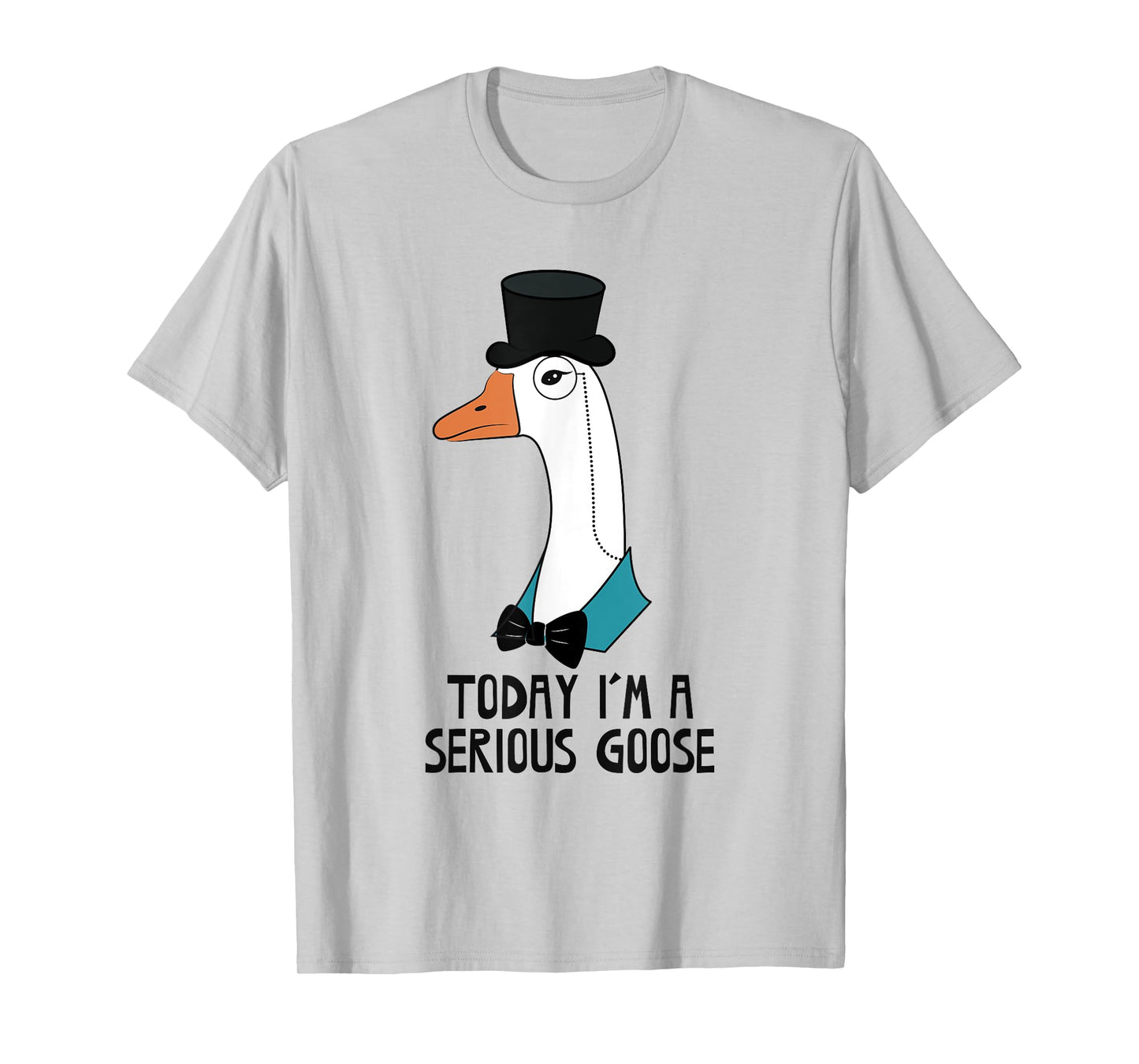 Today I'm a Serious Goose | Funny Serious Goose Men Kids T-Shirt