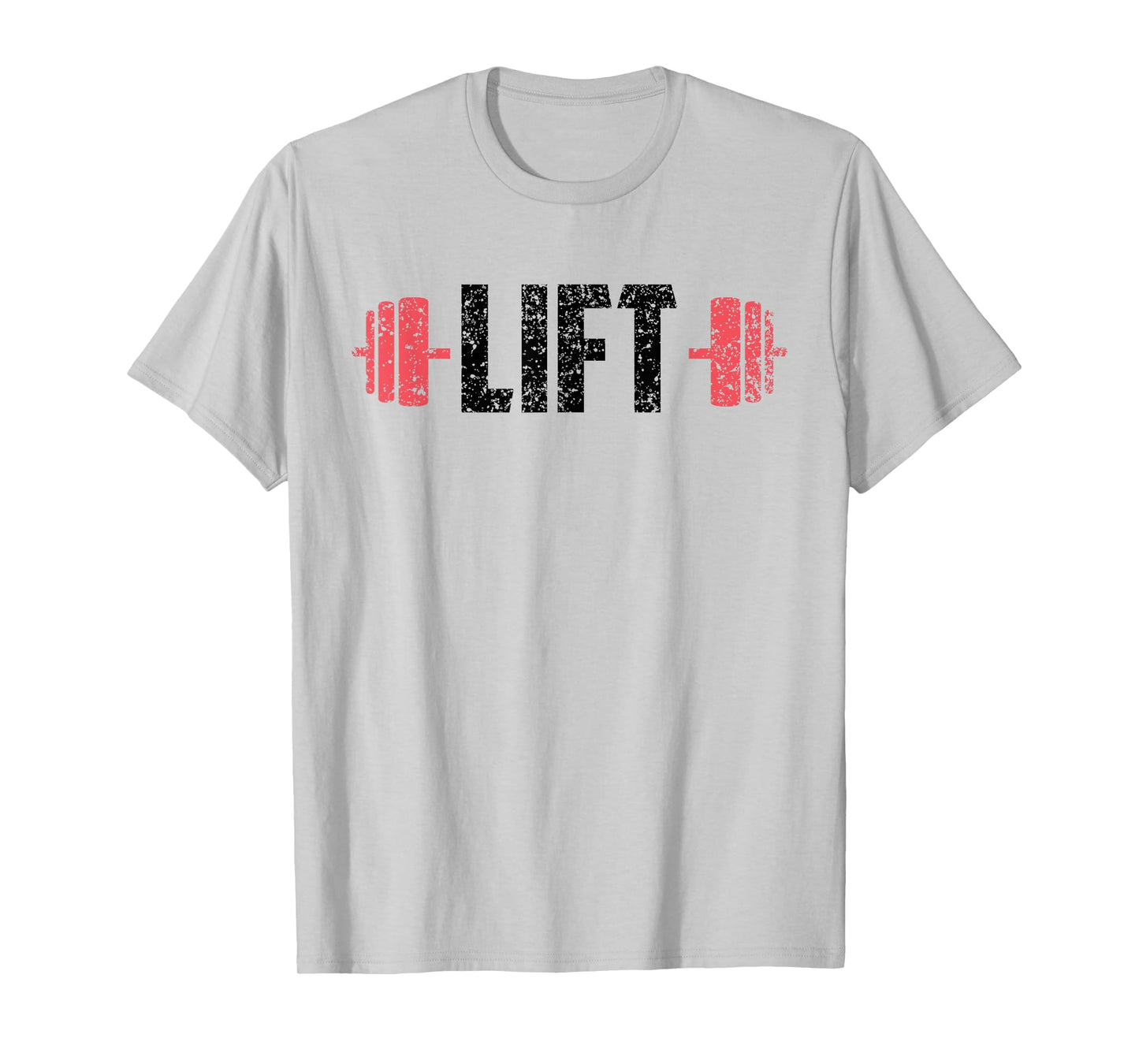 Lift Weightlifting Gym Lifting Workout T-Shirt