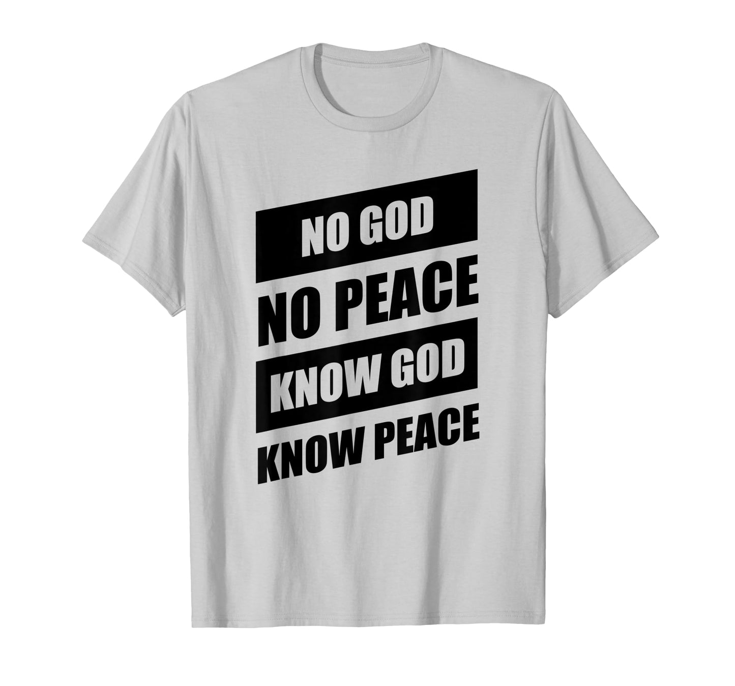 No God No Peace Know God Know Peace Christian T-Shirt