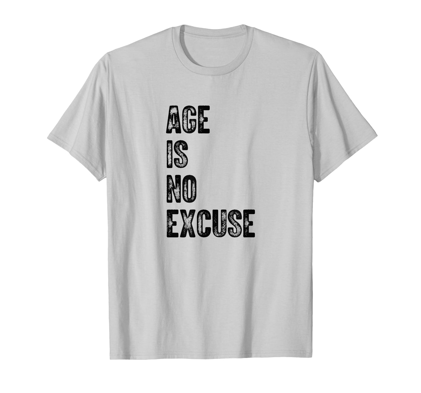 Age is No Excuse Exercise Gym Pickleball Funny Senior T-Shirt