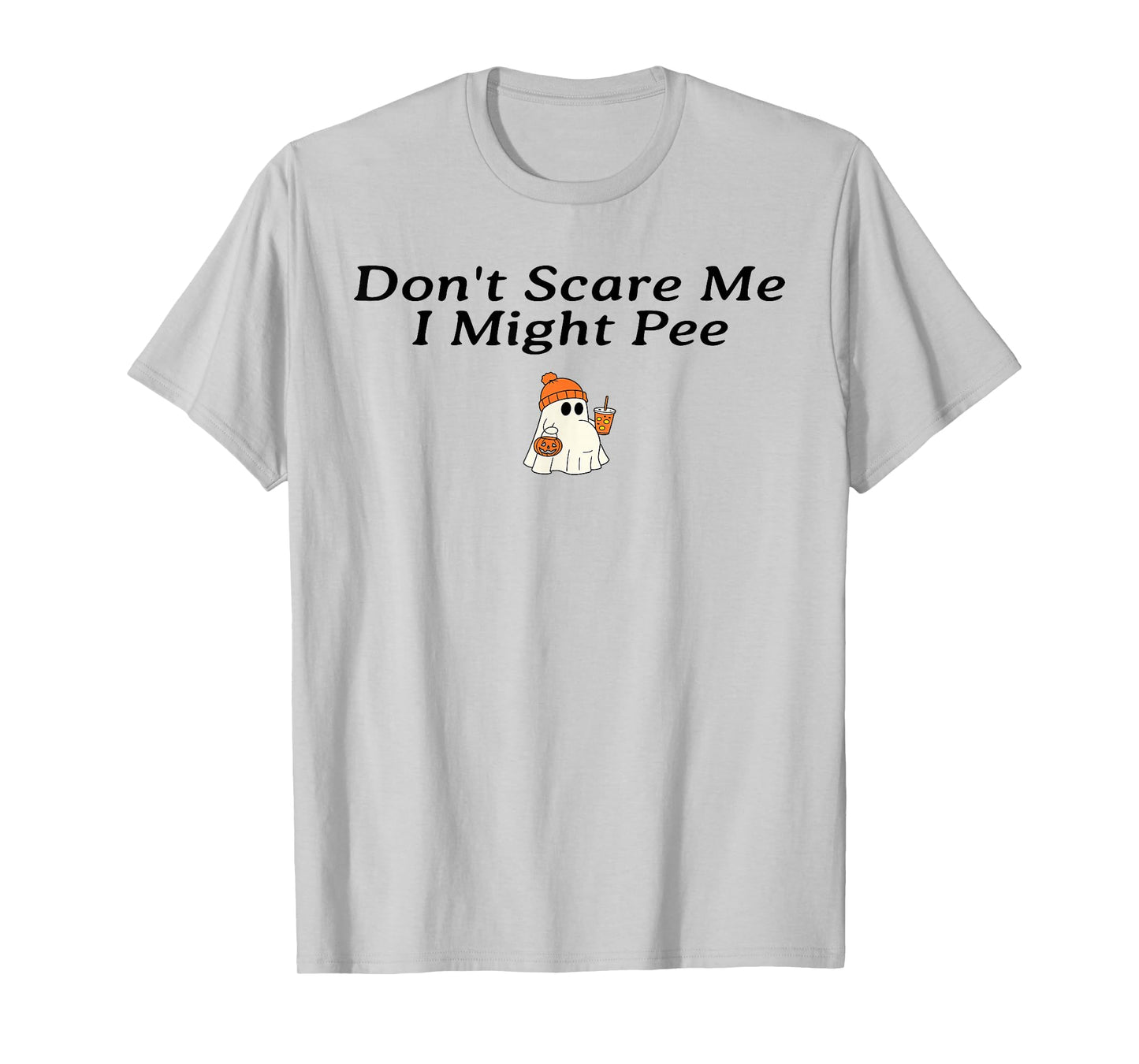 Don't Scare Me I Might Pee Funny Halloween Pregnant Ghost T-Shirt