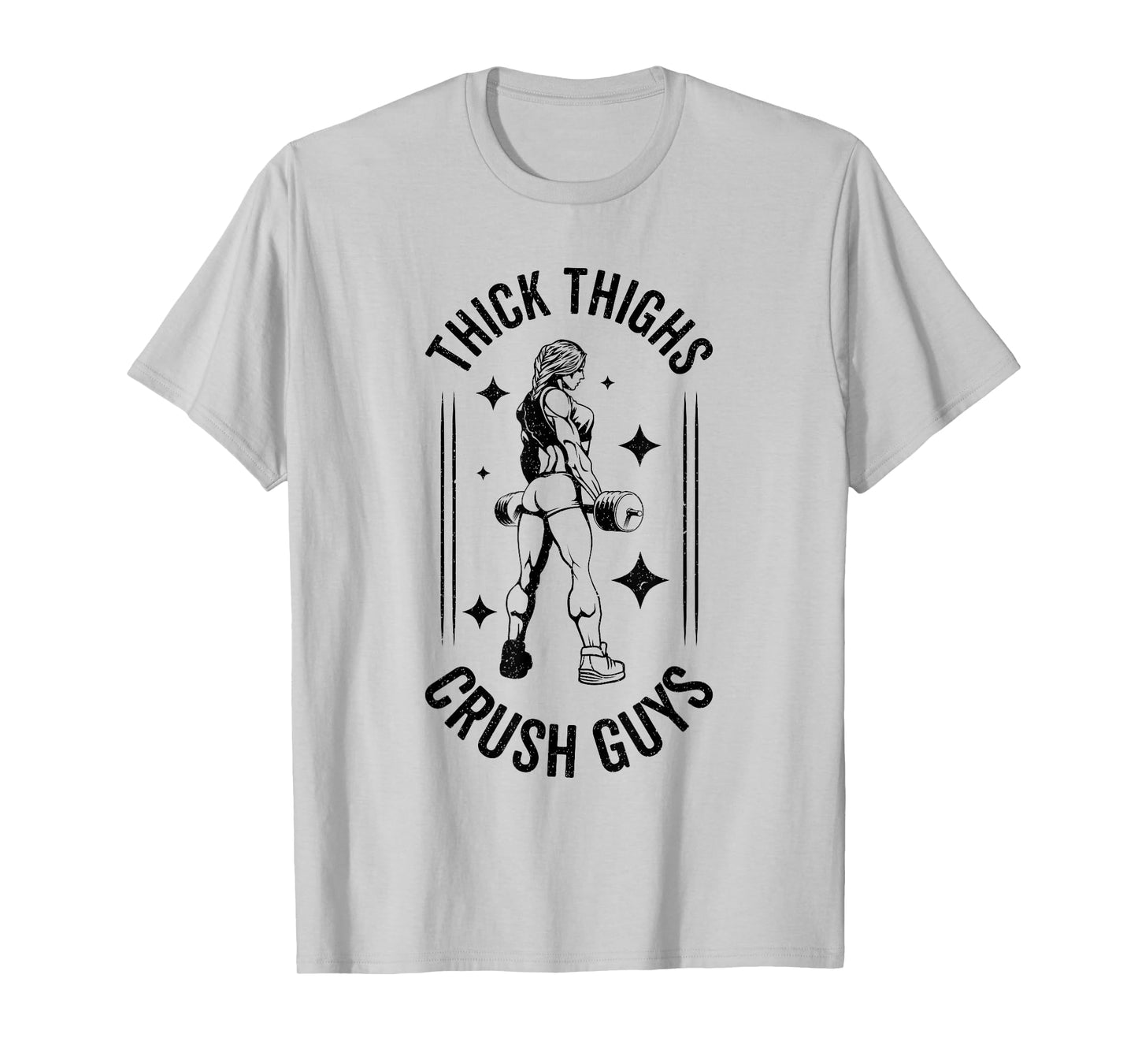 Thick Thighs Crush Guys Gym Workout Fitness Bodybuilding T-Shirt